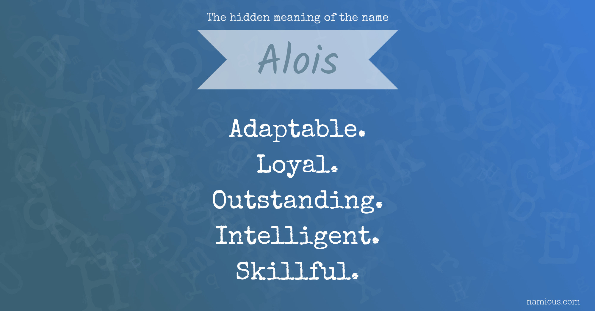 The hidden meaning of the name Alois