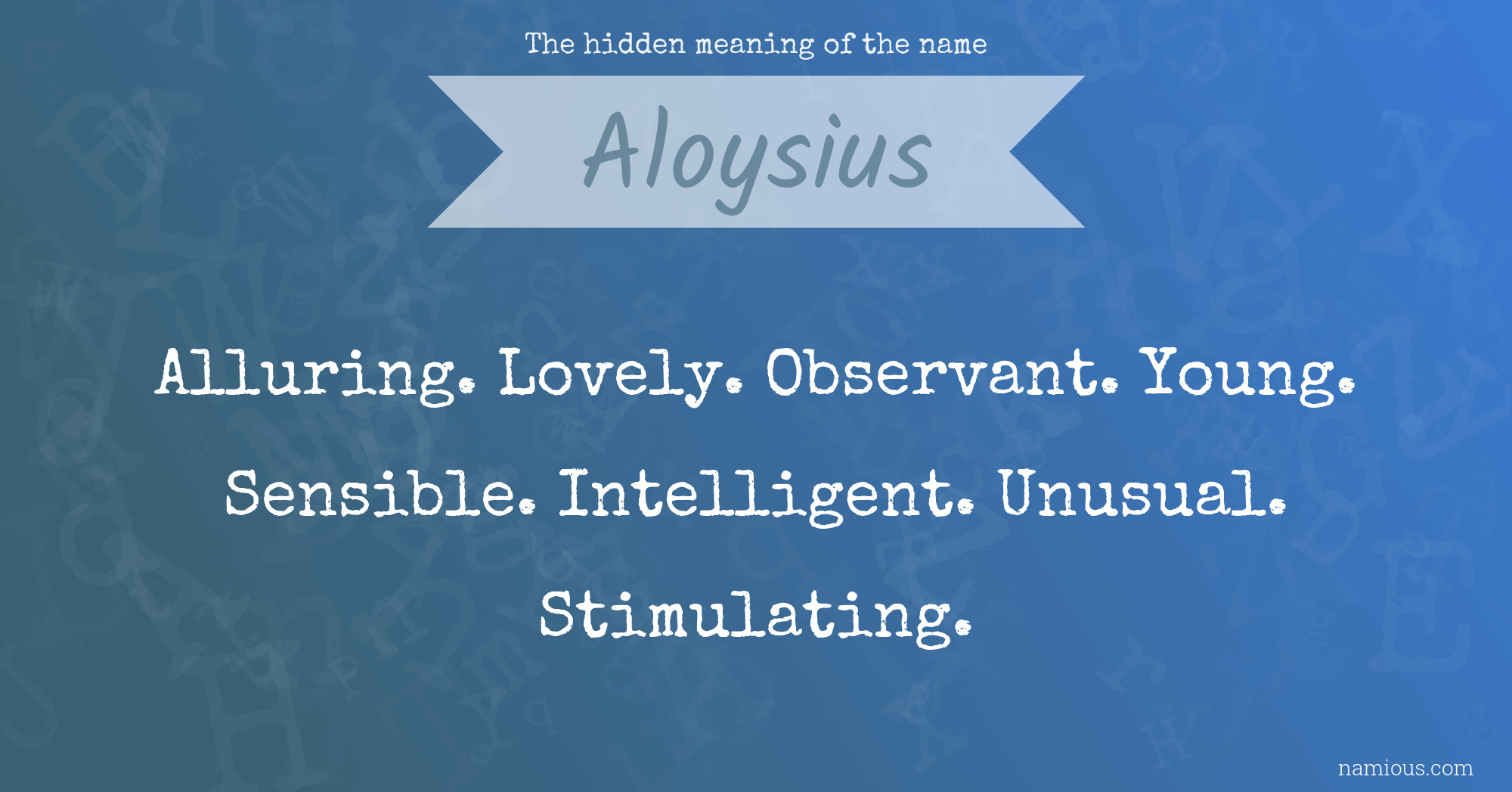 The hidden meaning of the name Aloysius
