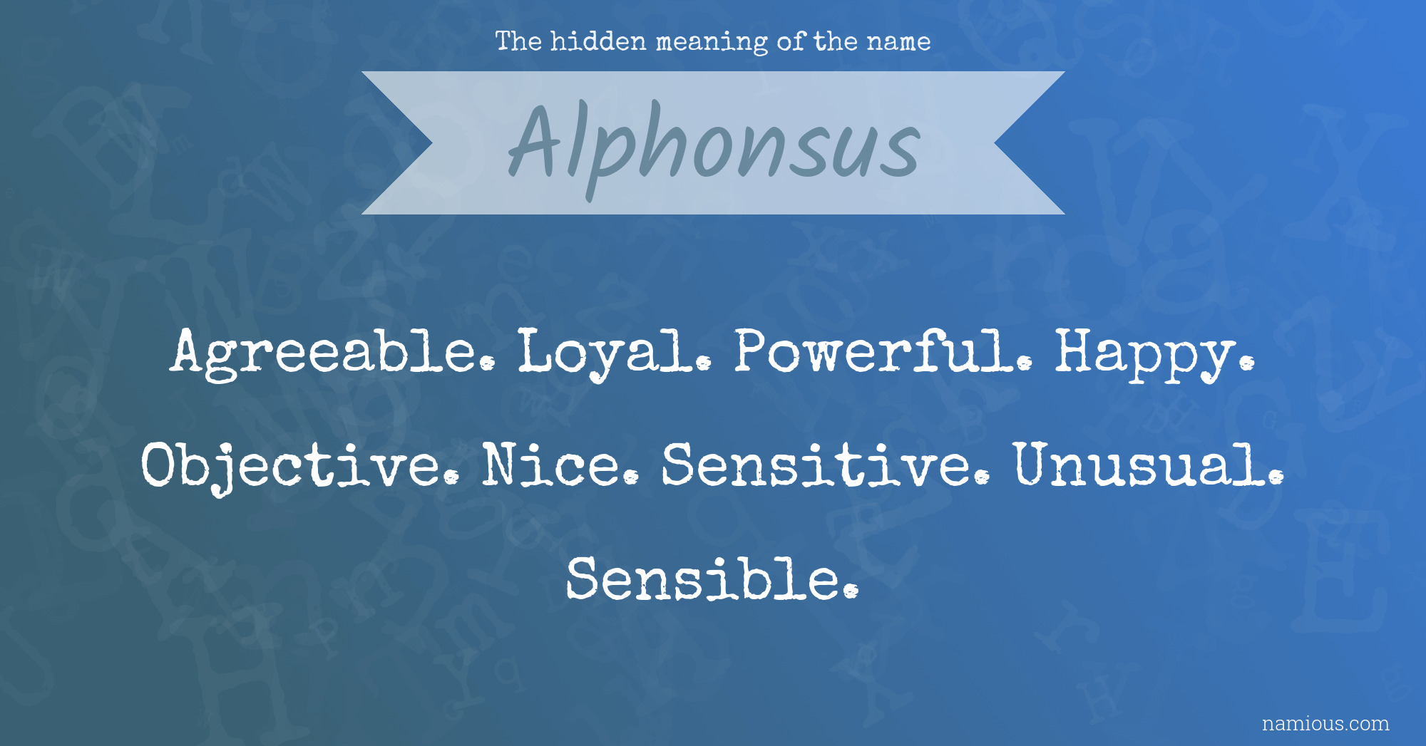 The hidden meaning of the name Alphonsus