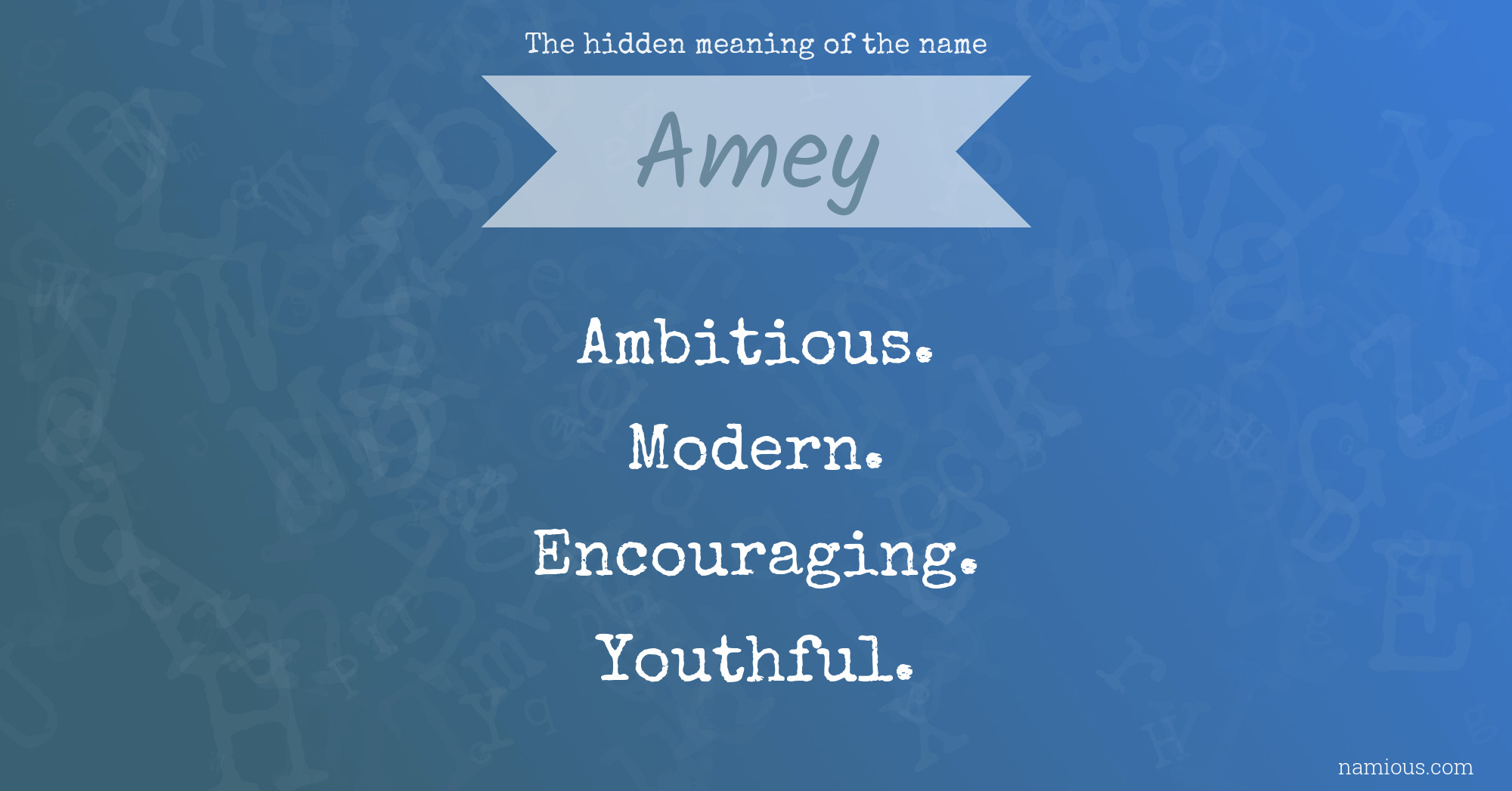 The hidden meaning of the name Amey