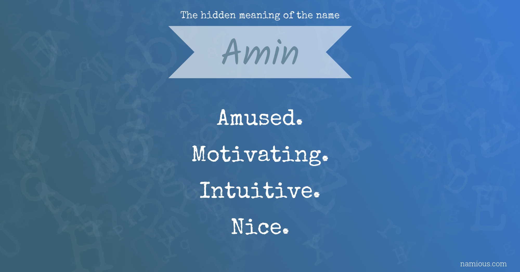 The hidden meaning of the name Amin
