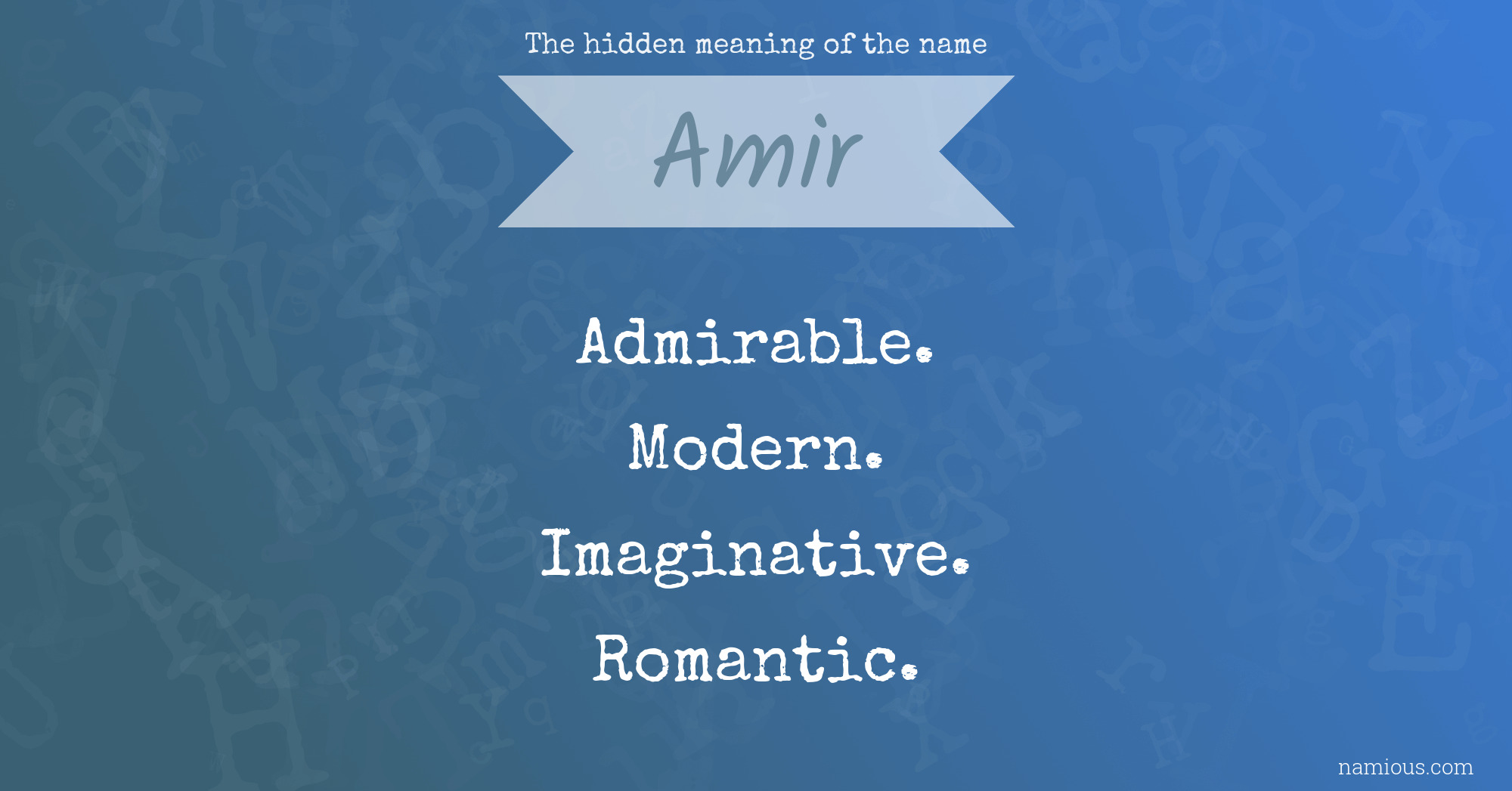 The hidden meaning of the name Amir