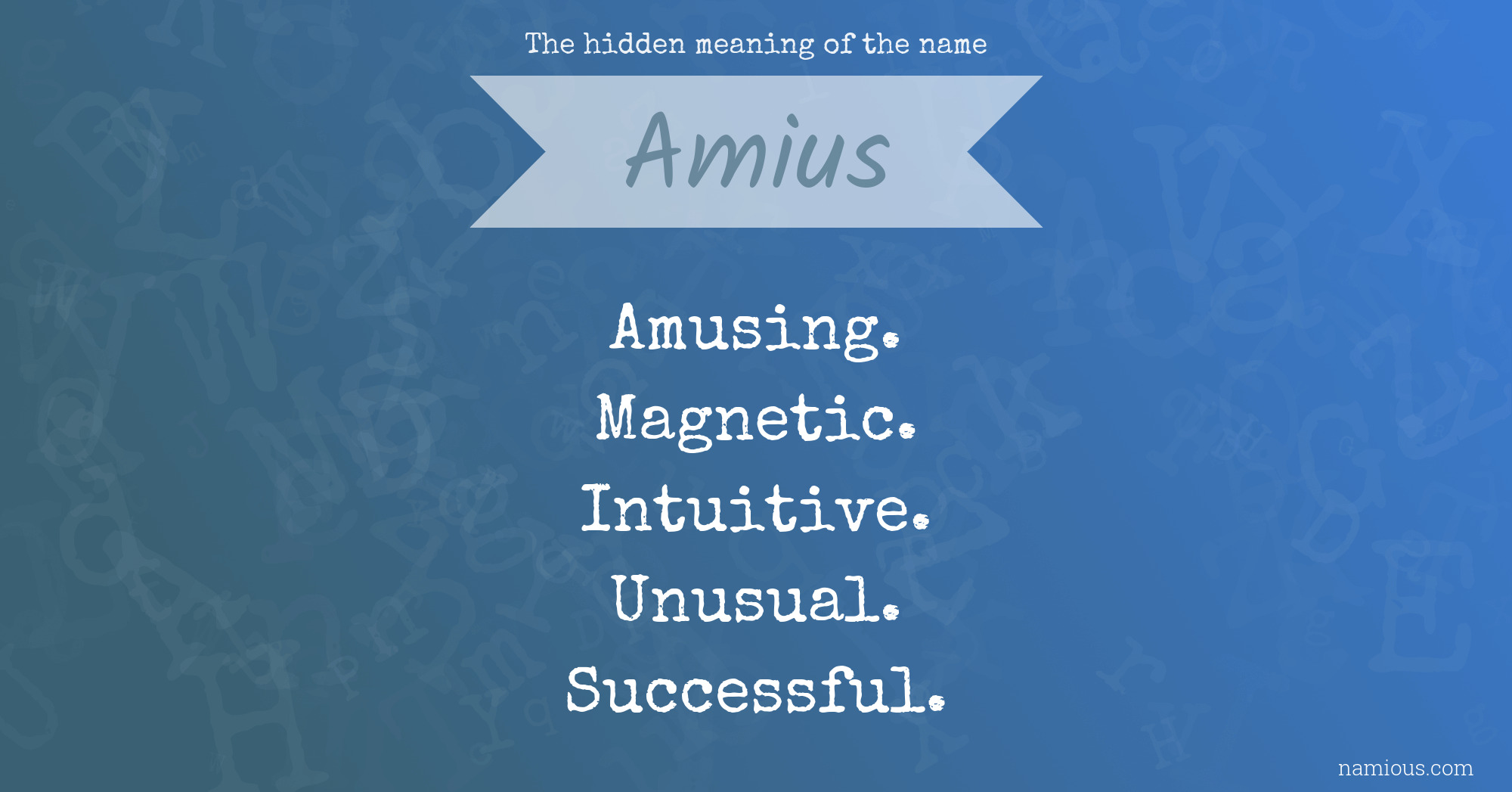 The hidden meaning of the name Amius