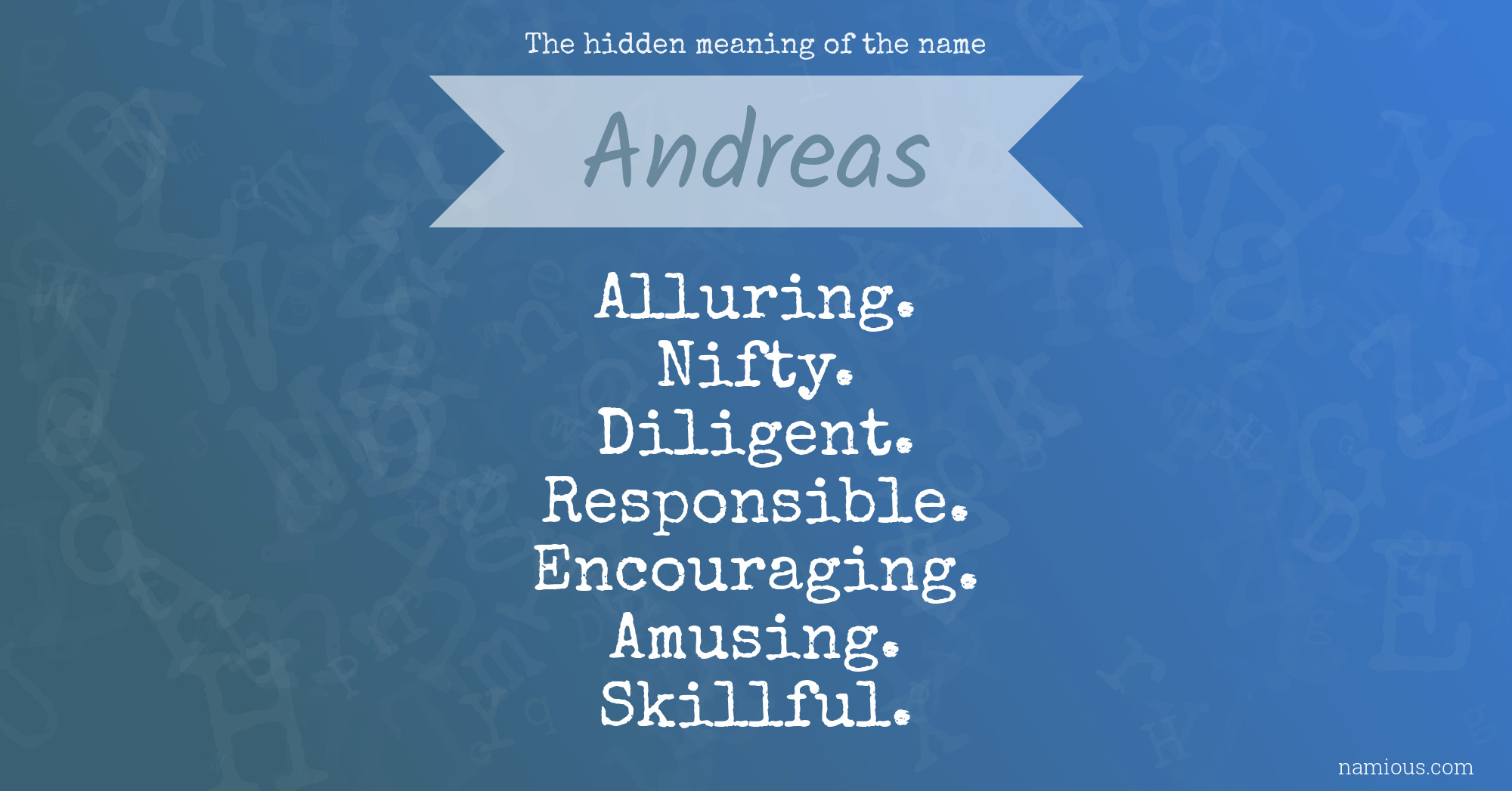 The hidden meaning of the name Andreas