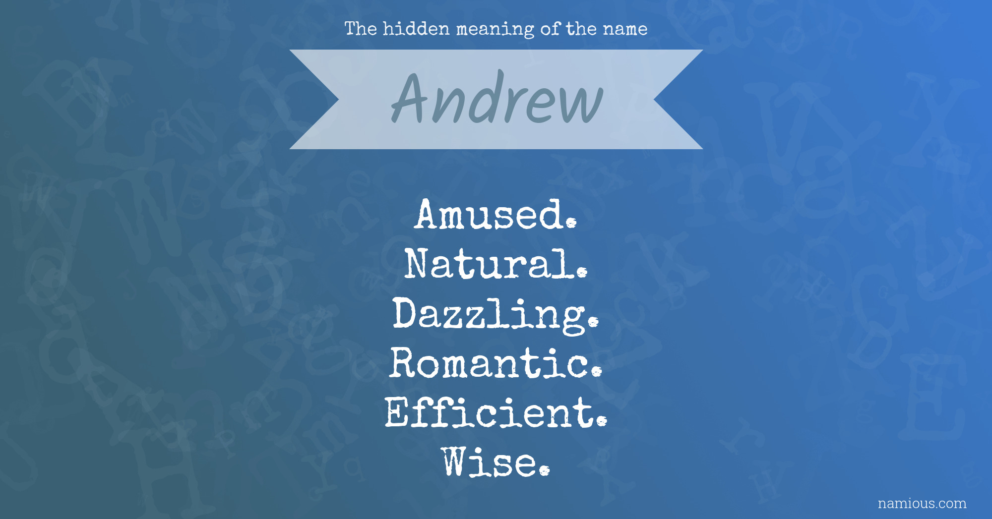 The hidden meaning of the name Andrew