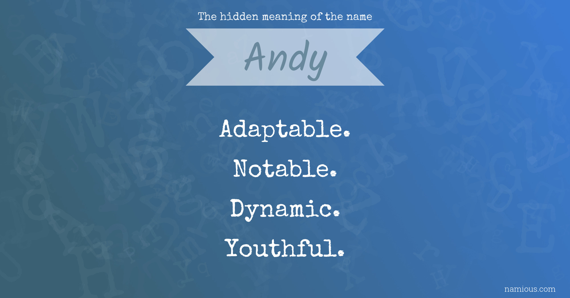 The hidden meaning of the name Andy