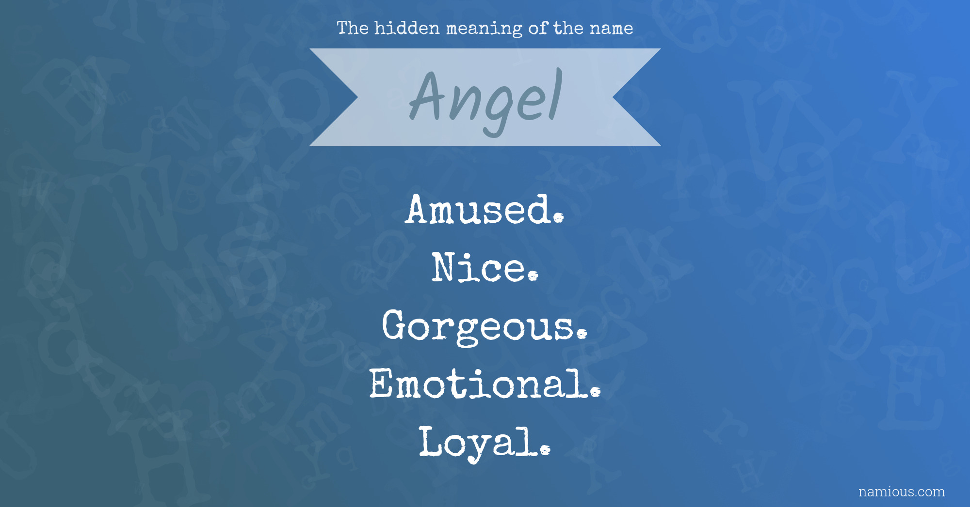 The hidden meaning of the name Angel