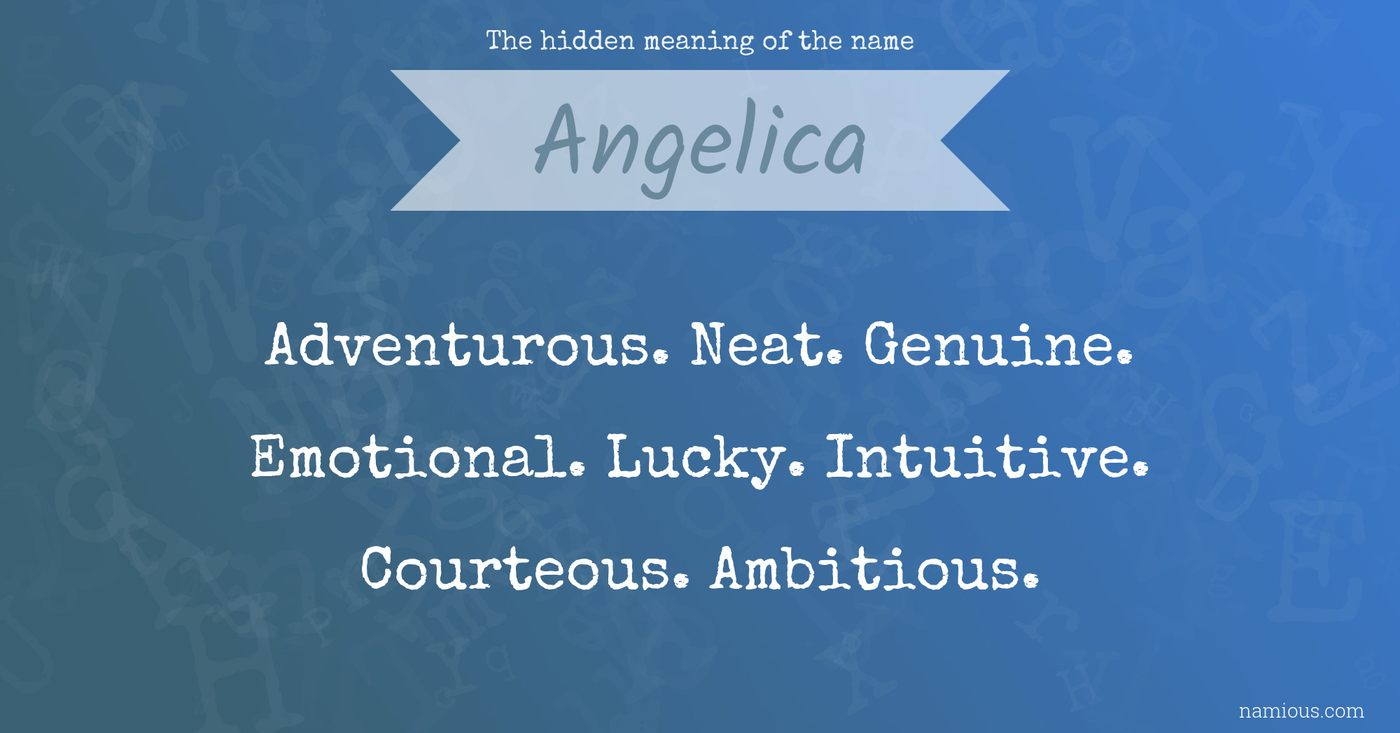 The hidden meaning of the name Angelica