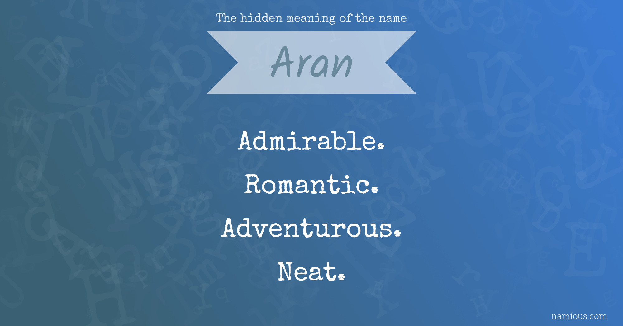 The hidden meaning of the name Aran