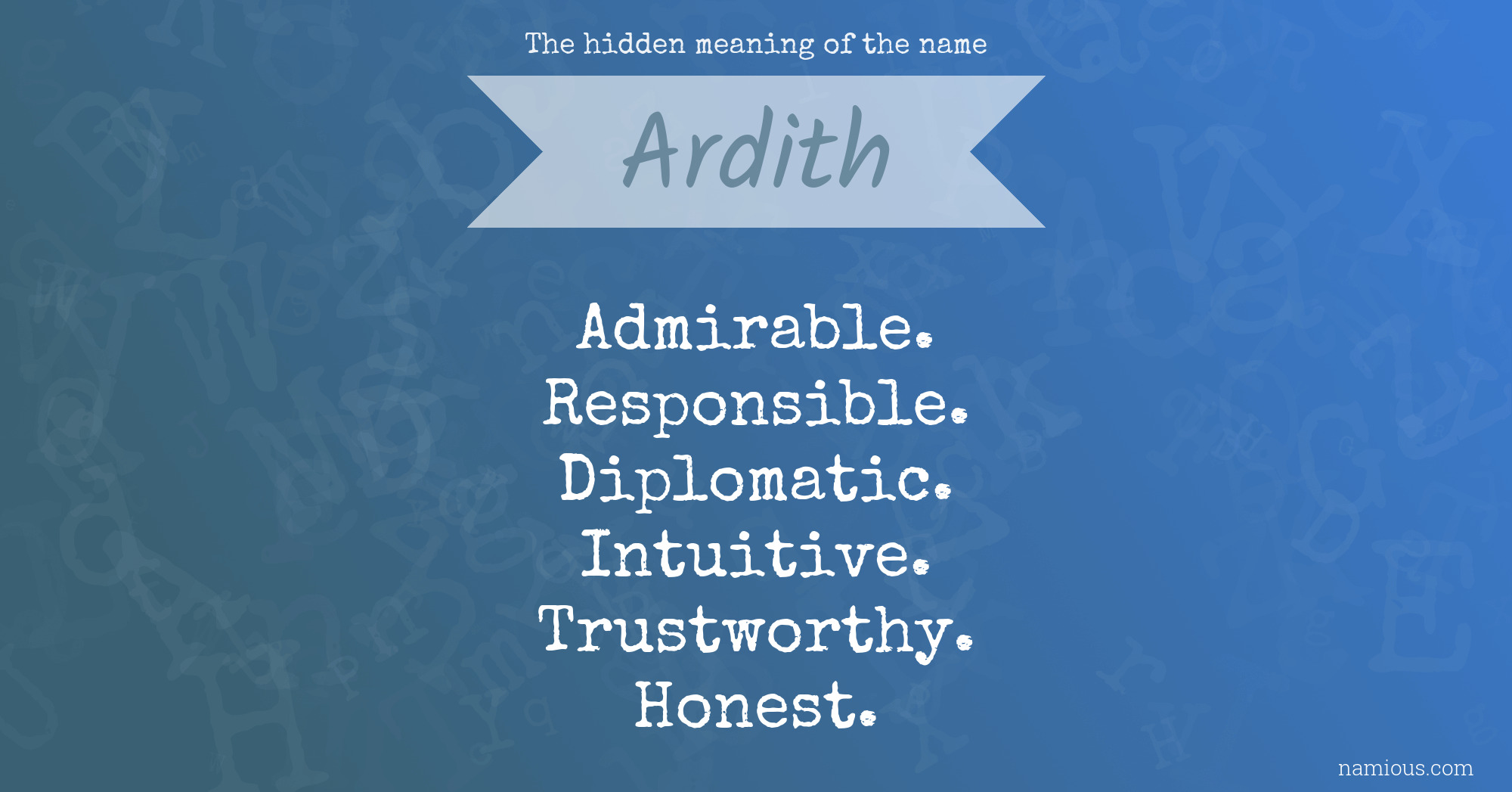 The hidden meaning of the name Ardith