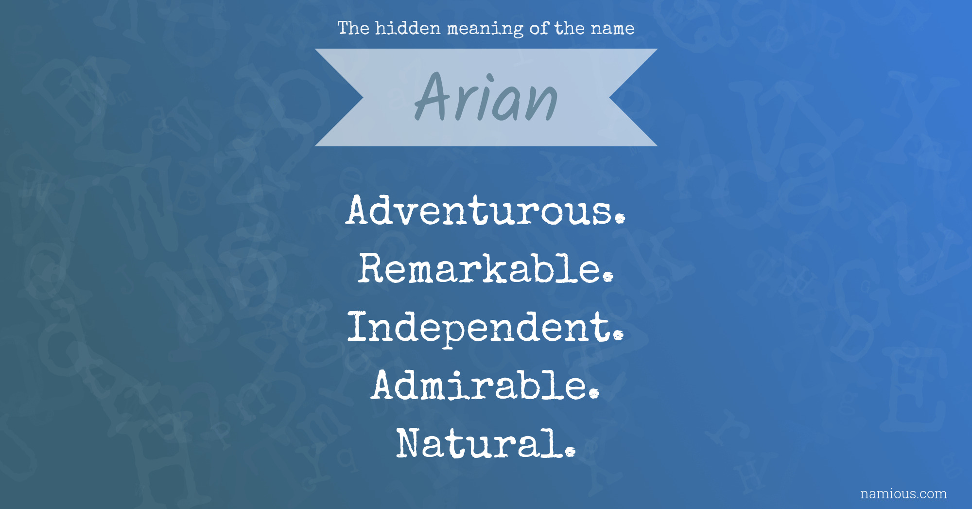 The hidden meaning of the name Arian