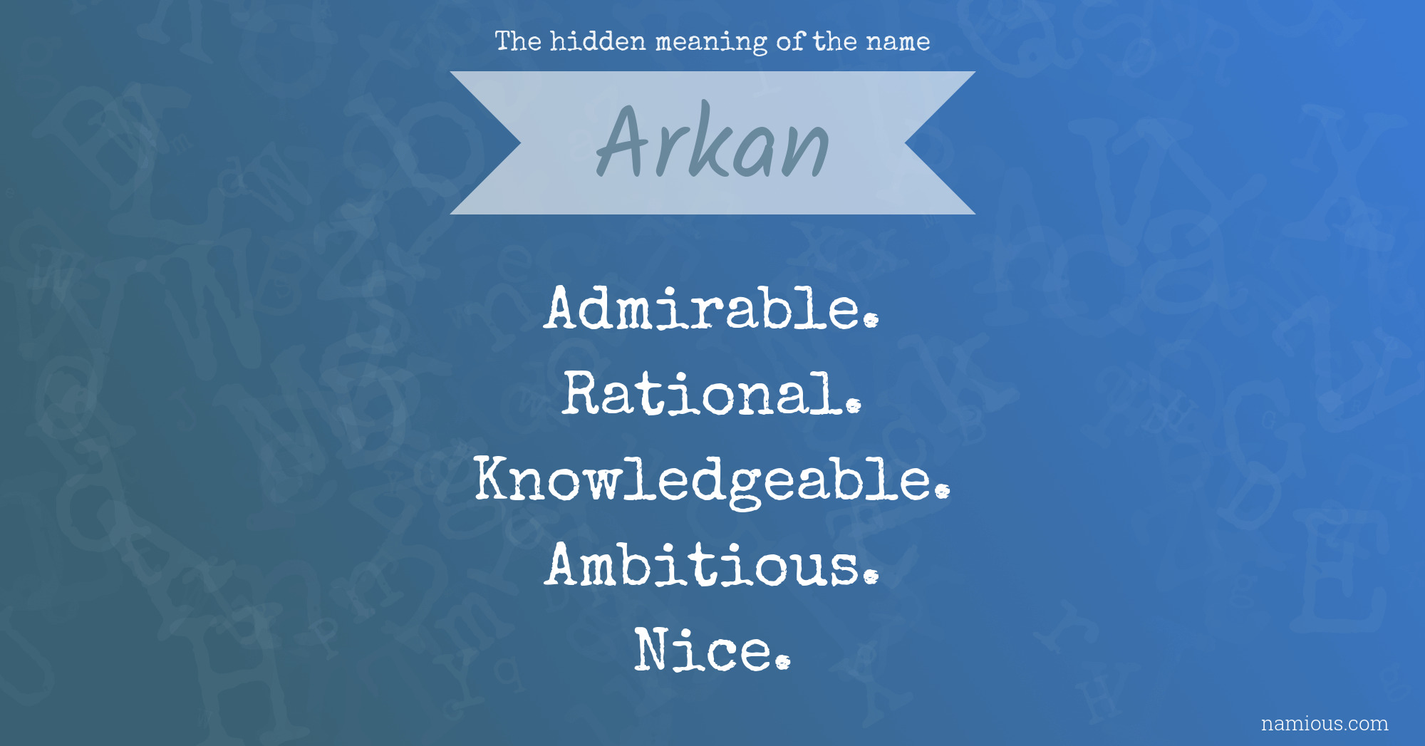 The hidden meaning of the name Arkan
