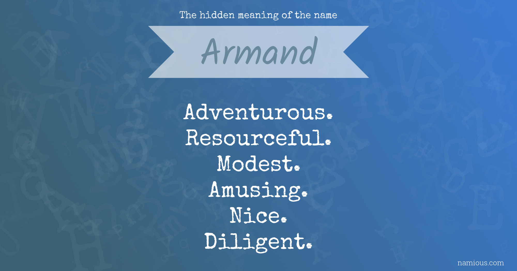 The hidden meaning of the name Armand