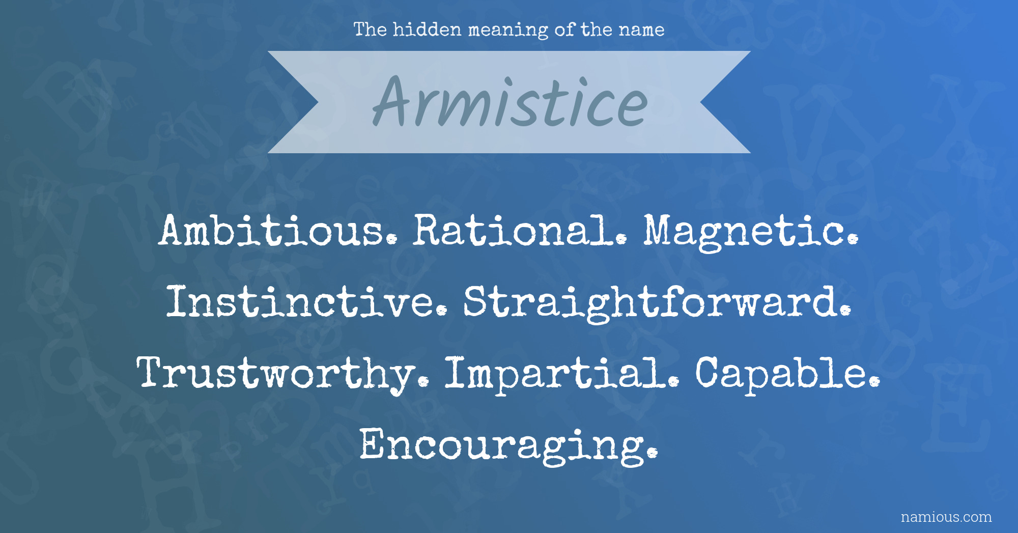 The hidden meaning of the name Armistice
