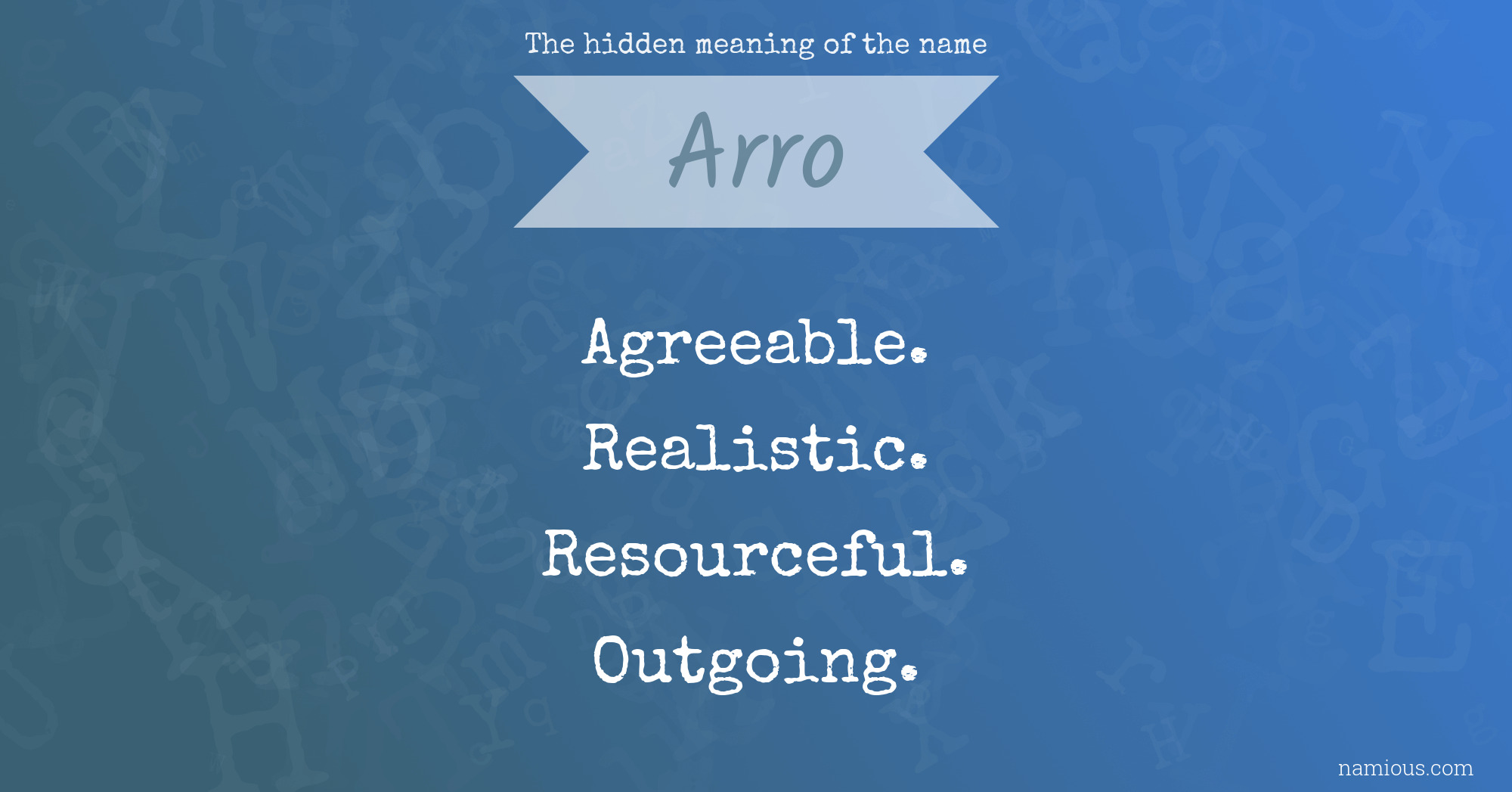 The hidden meaning of the name Arro