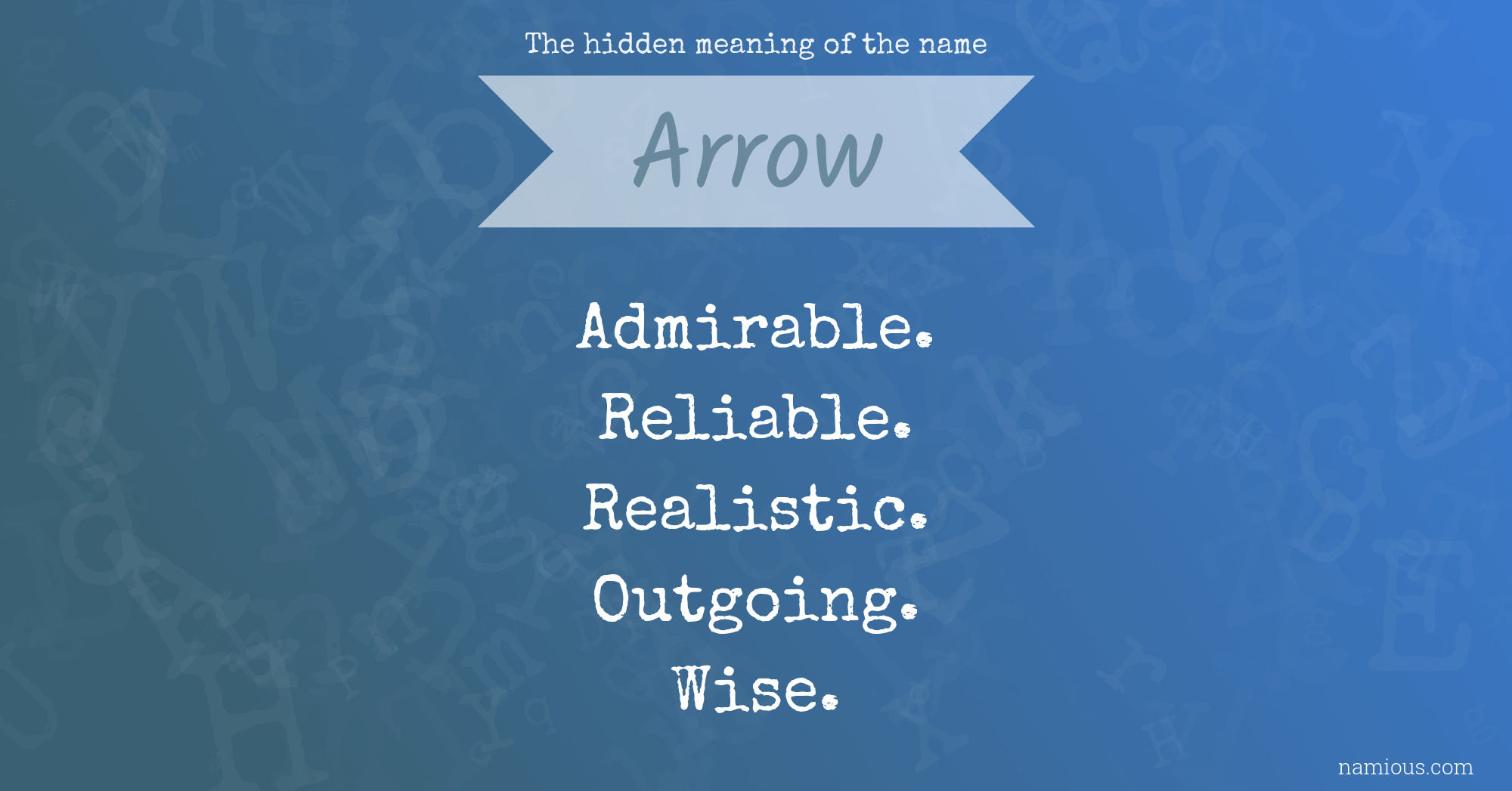 The hidden meaning of the name Arrow