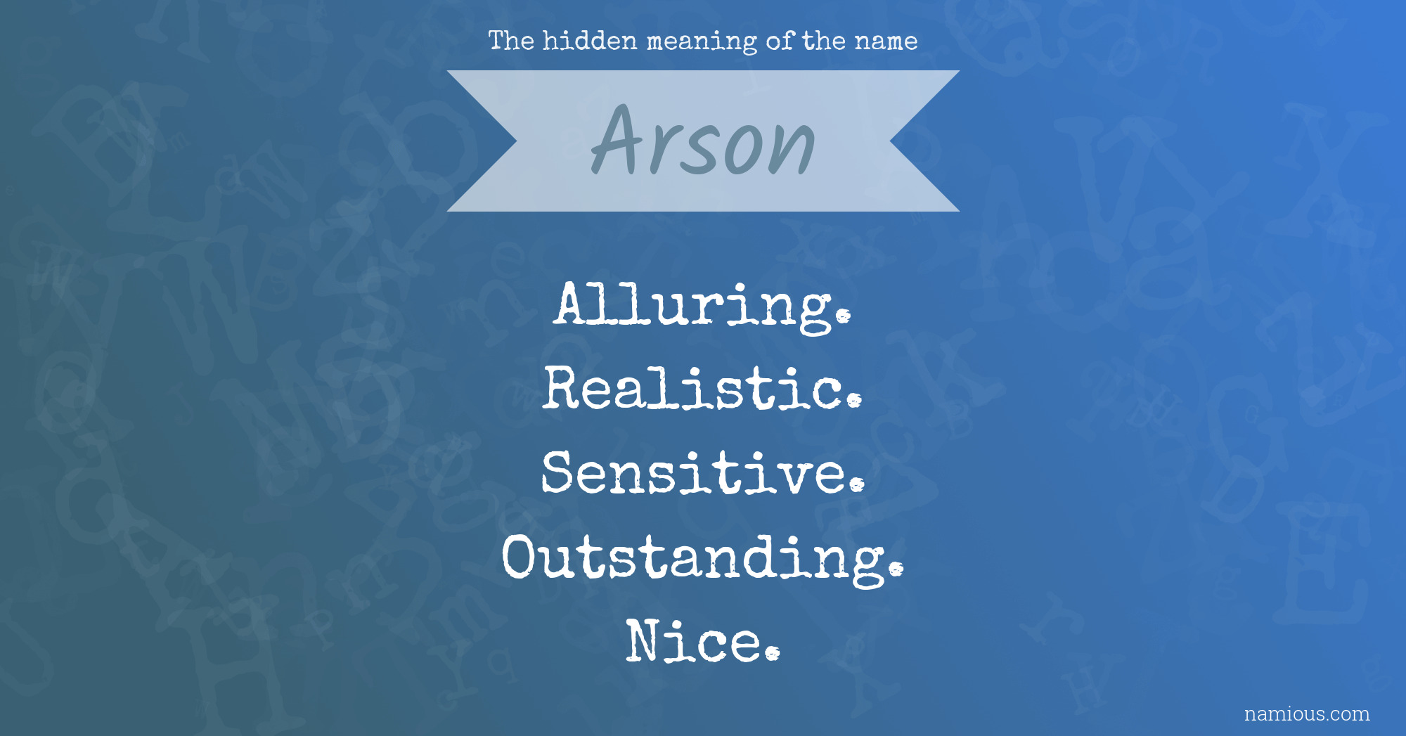 The hidden meaning of the name Arson