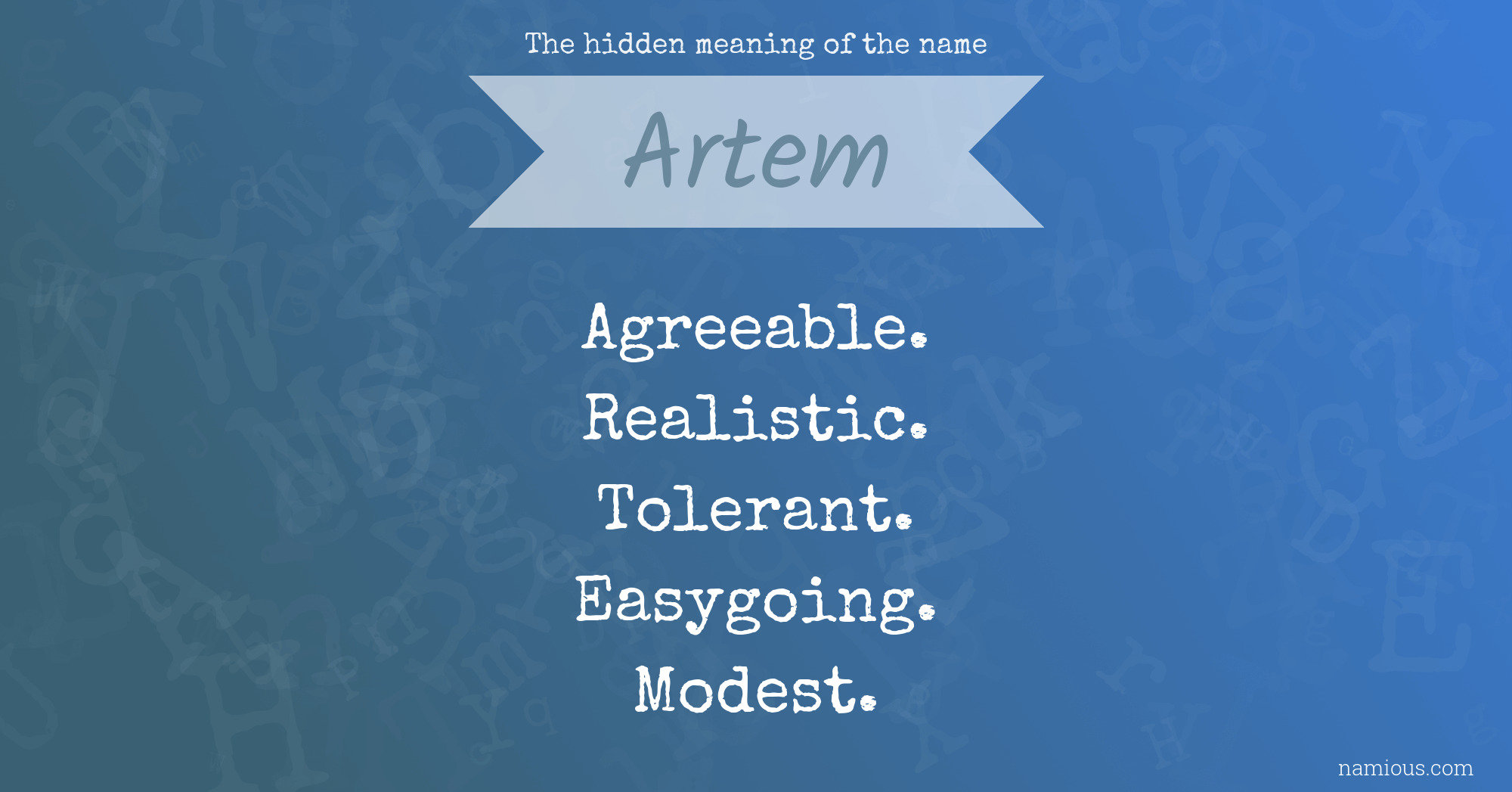 The hidden meaning of the name Artem