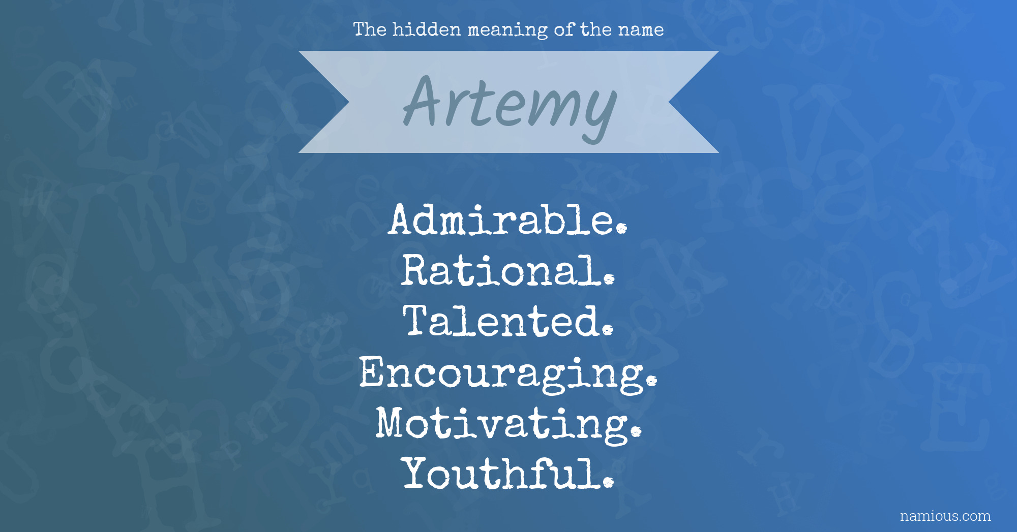 The hidden meaning of the name Artemy