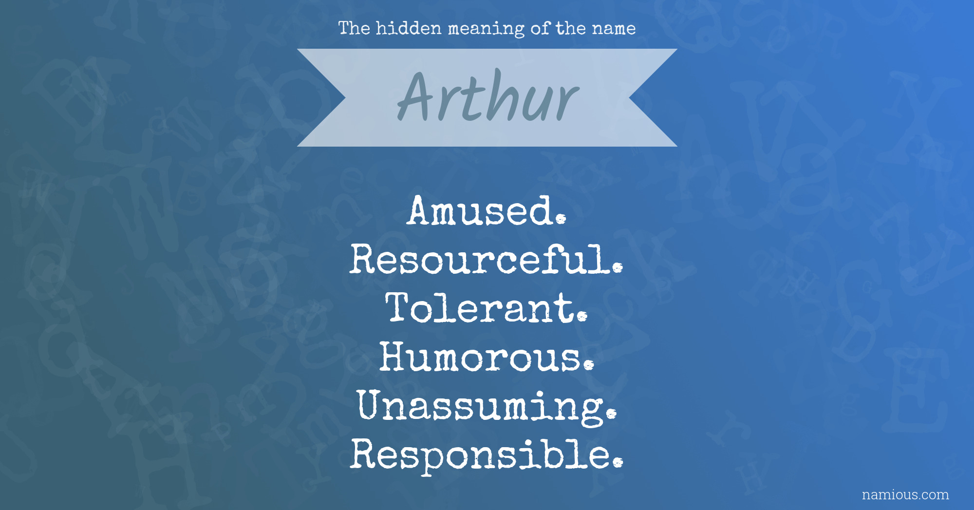 The hidden meaning of the name Arthur