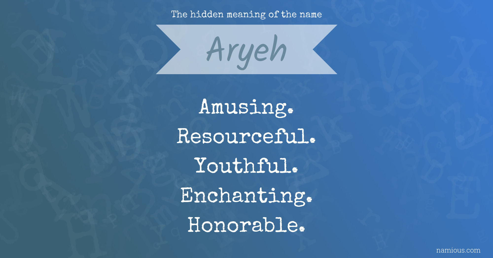 The hidden meaning of the name Aryeh