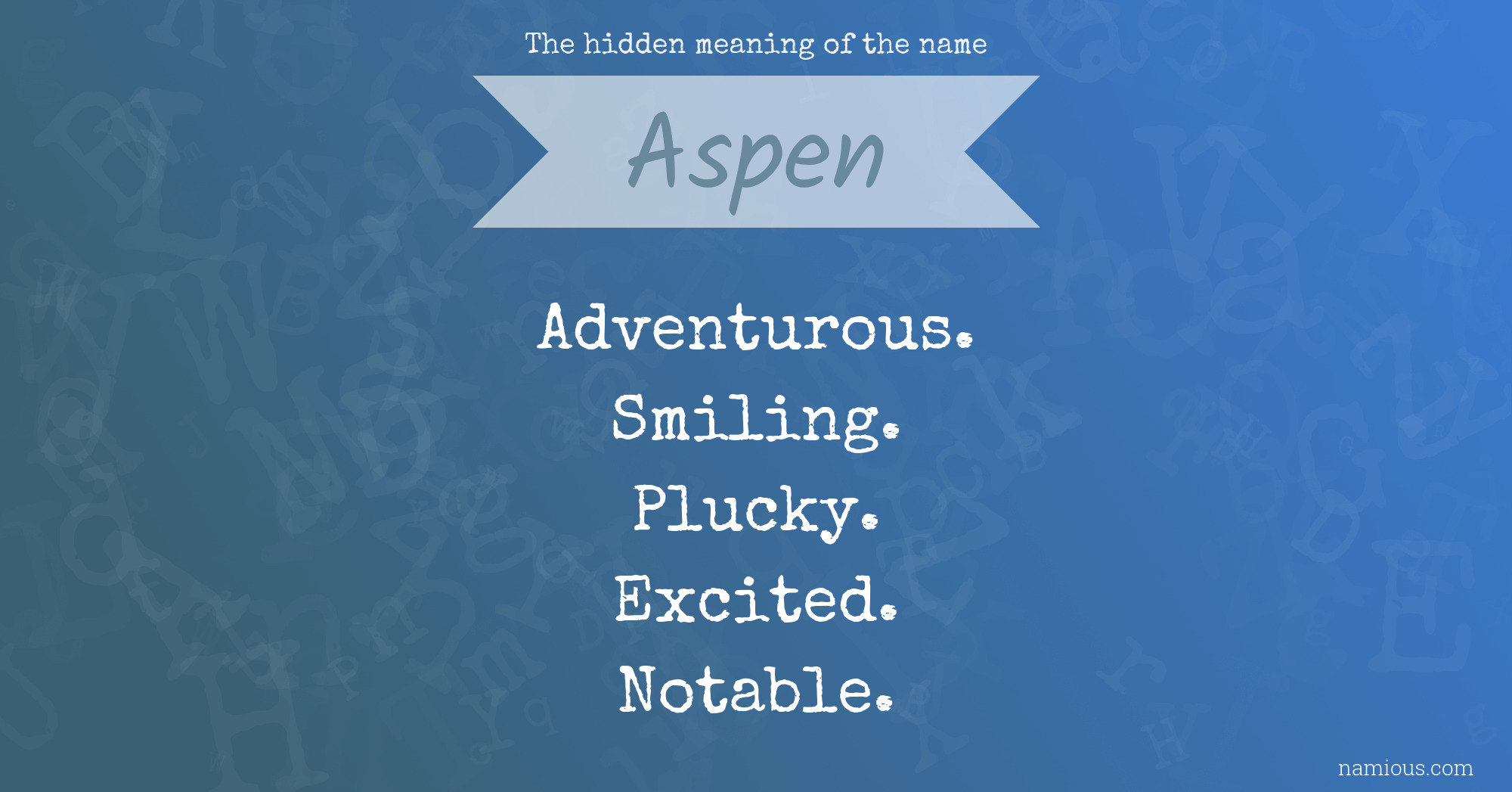 The hidden meaning of the name Aspen