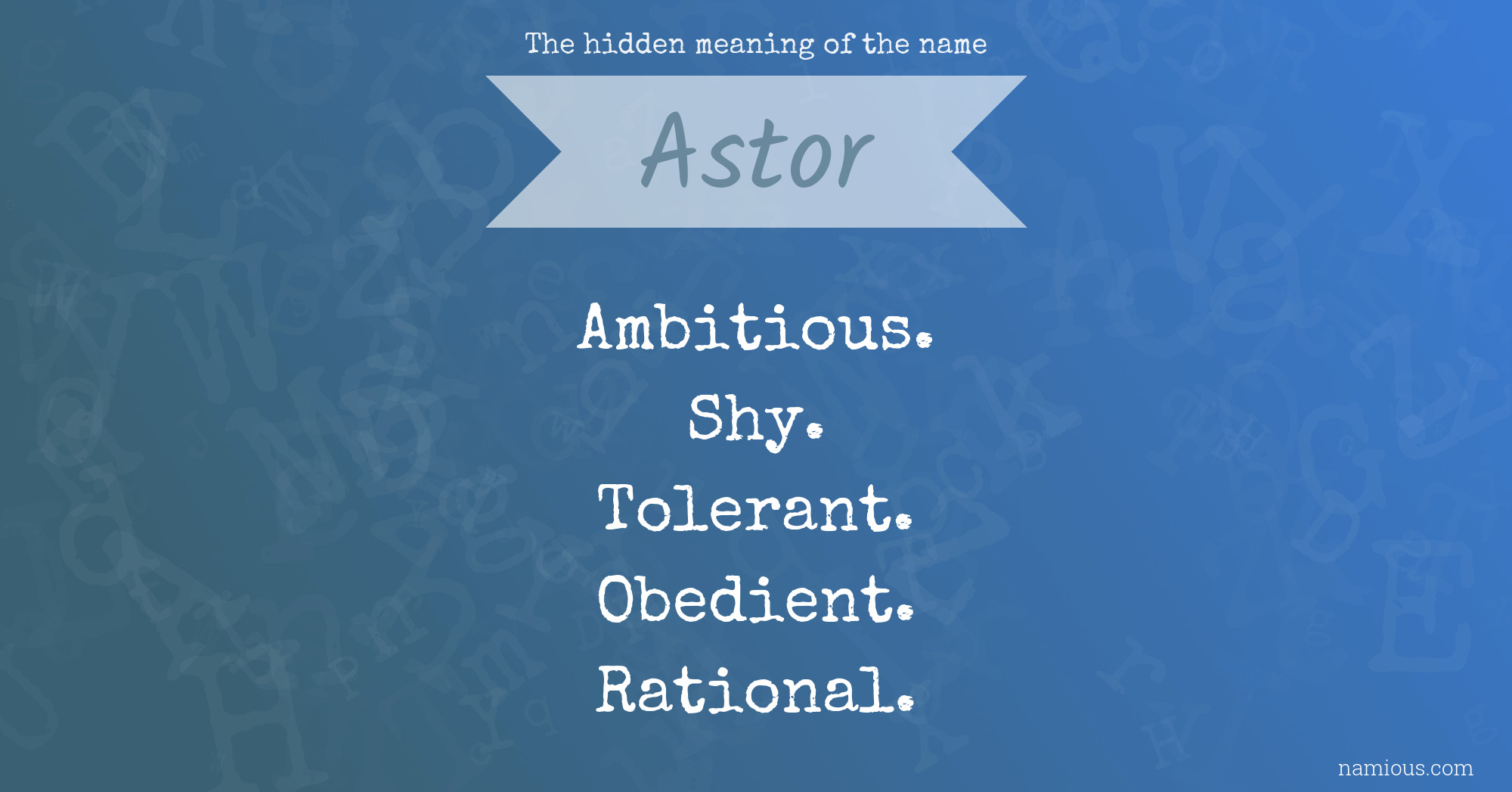 The hidden meaning of the name Astor