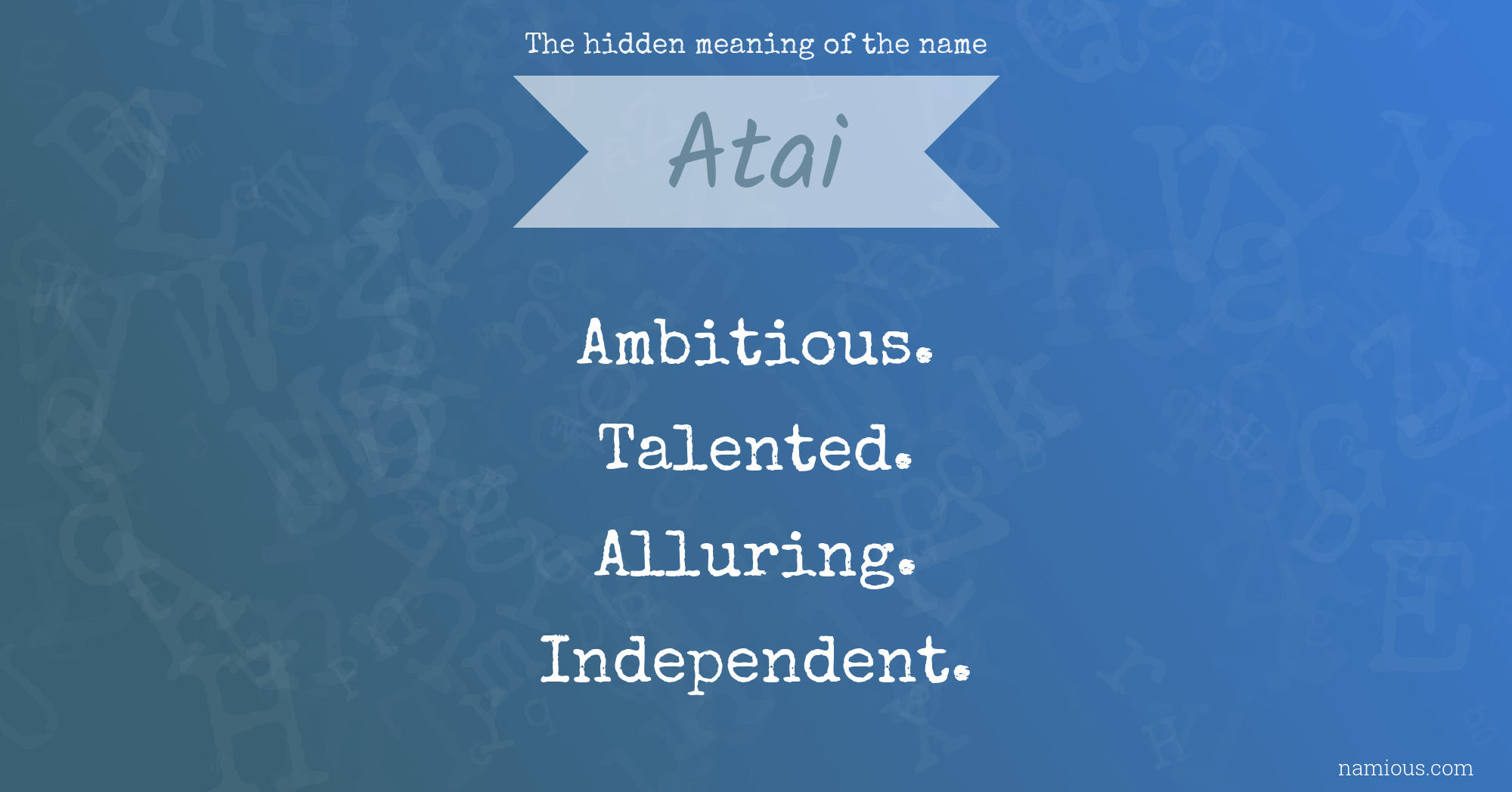 The hidden meaning of the name Atai