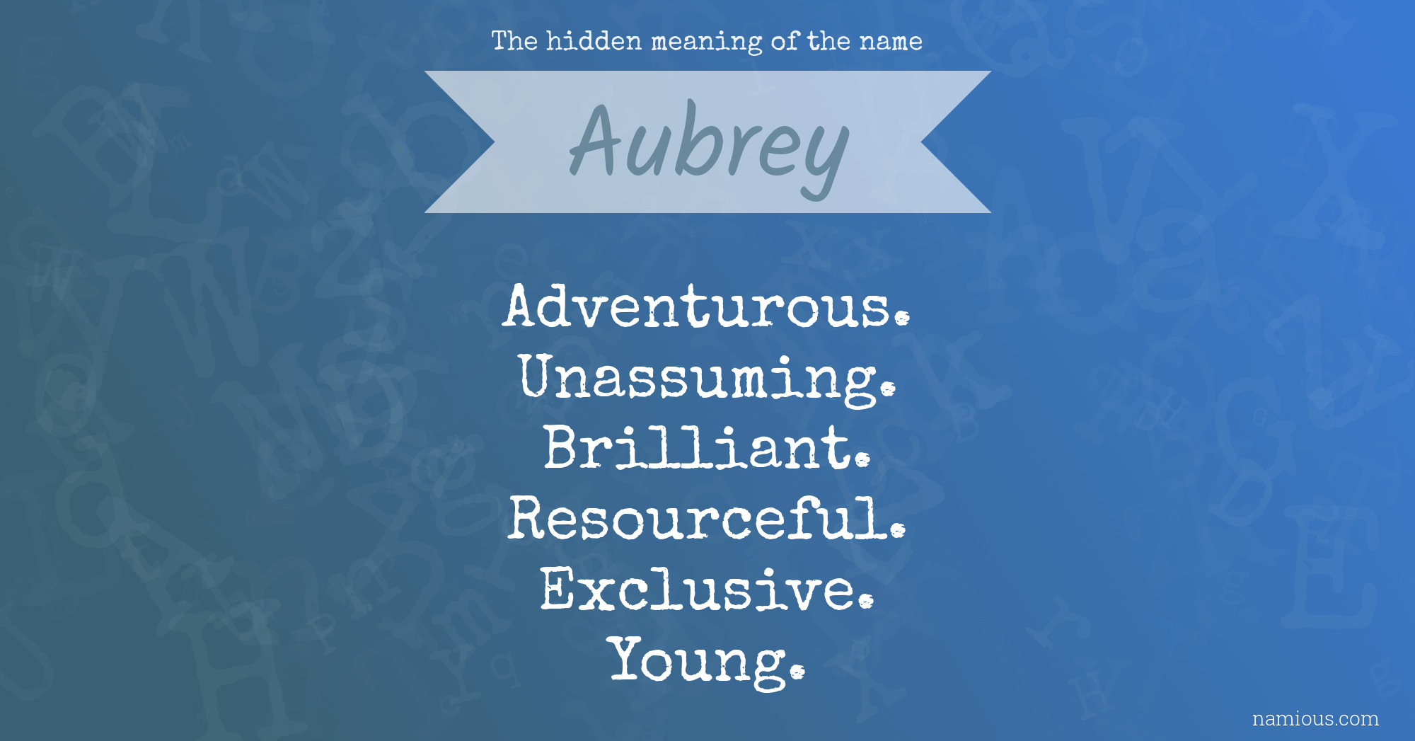 The hidden meaning of the name Aubrey