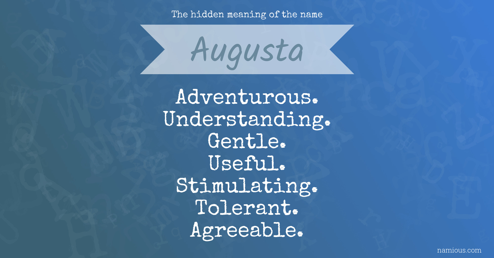 The hidden meaning of the name Augusta