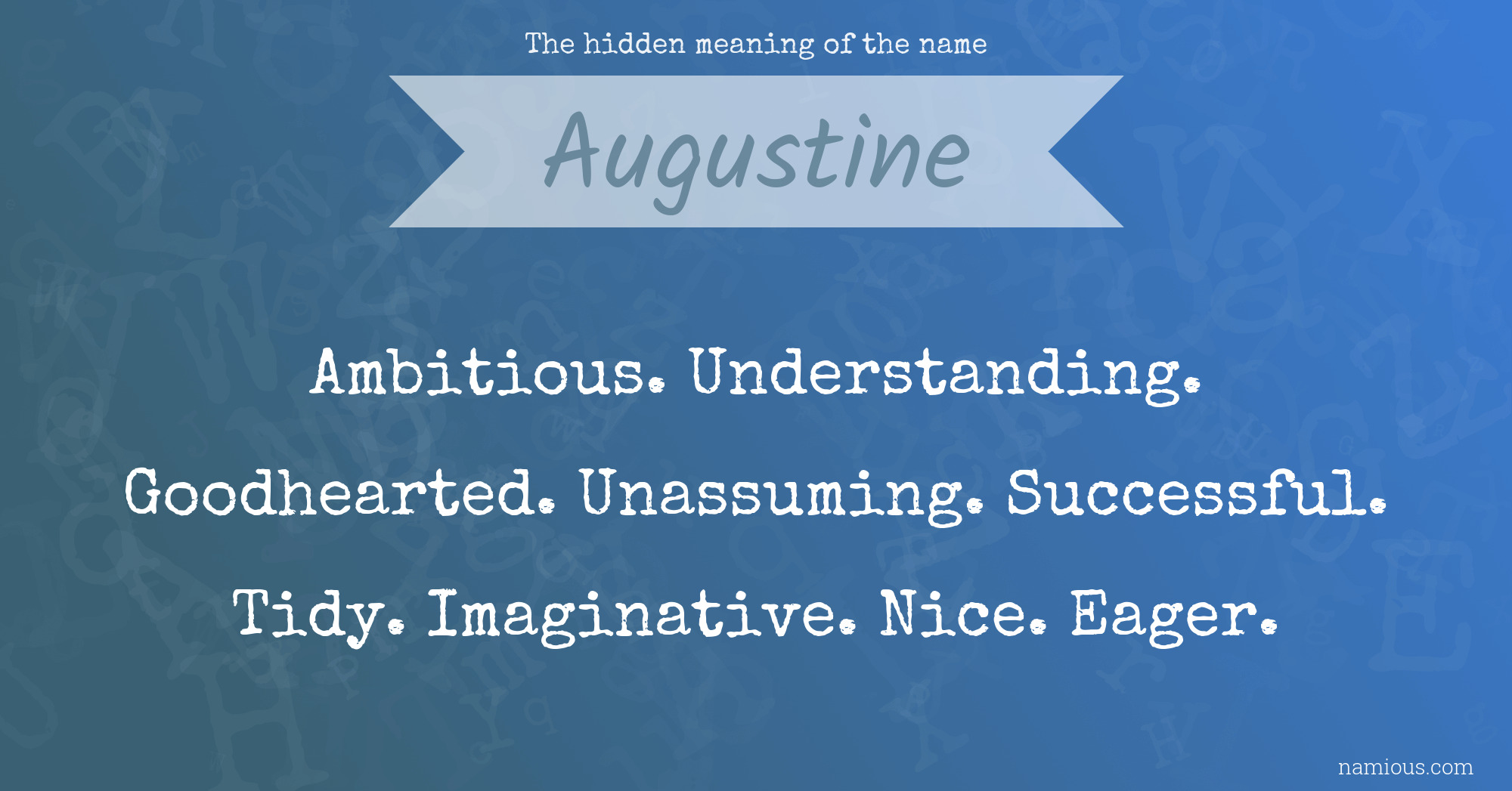 The hidden meaning of the name Augustine