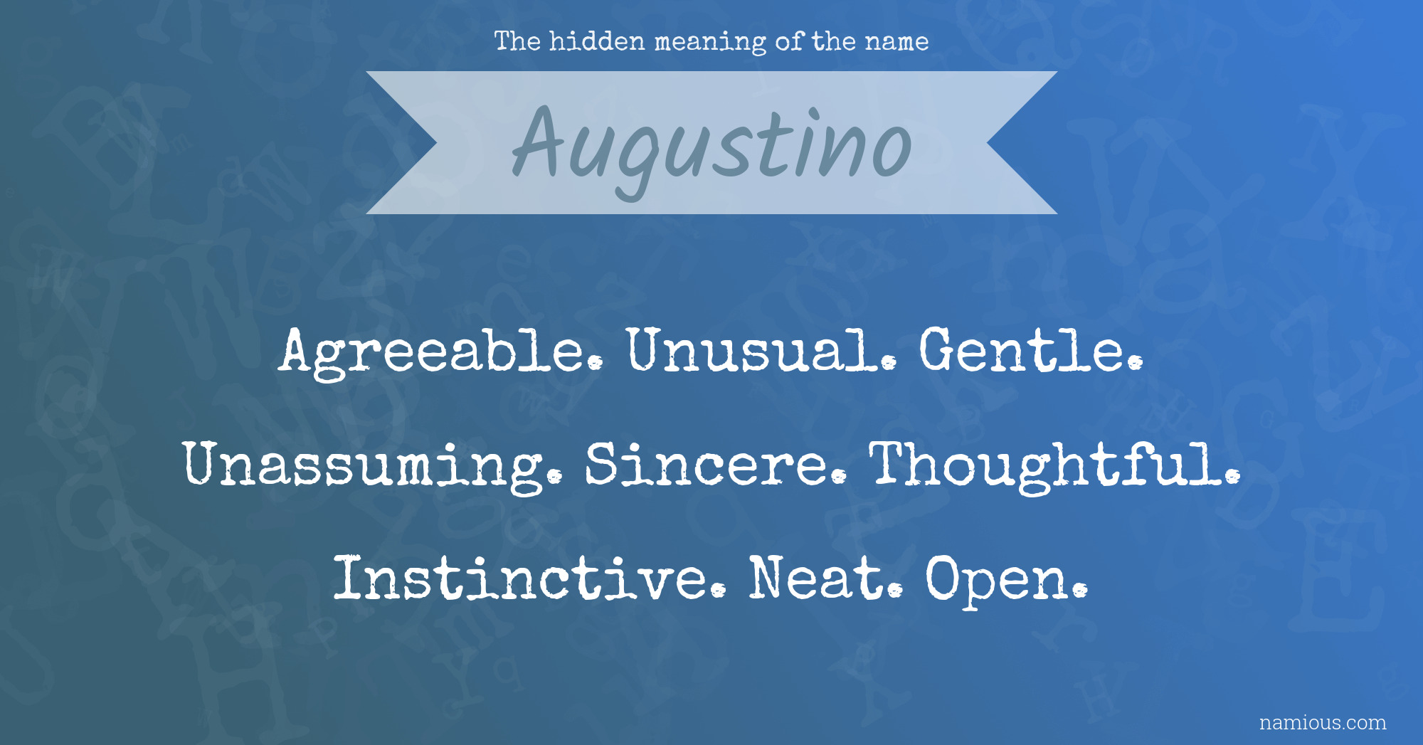 The hidden meaning of the name Augustino