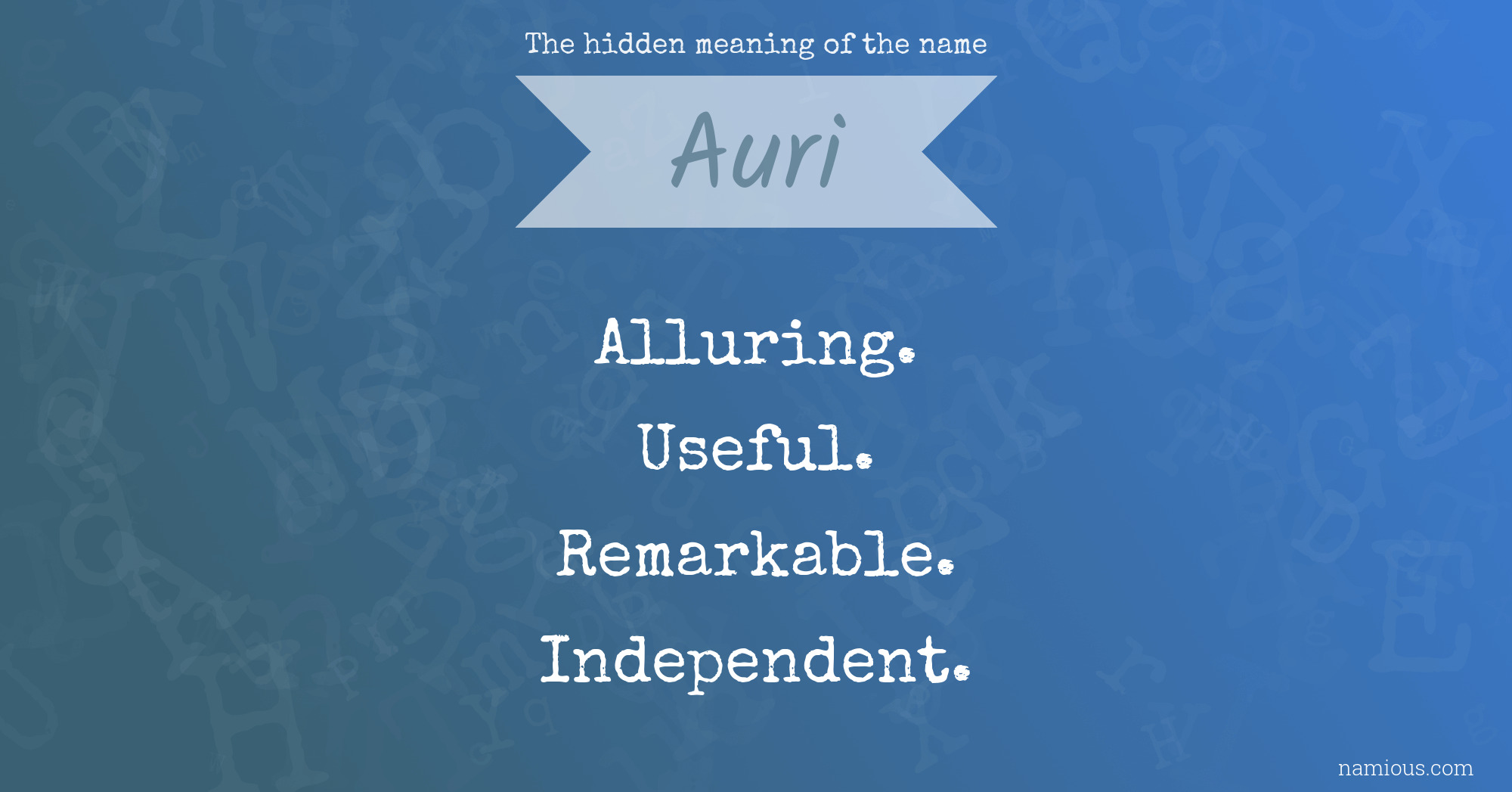 The hidden meaning of the name Auri