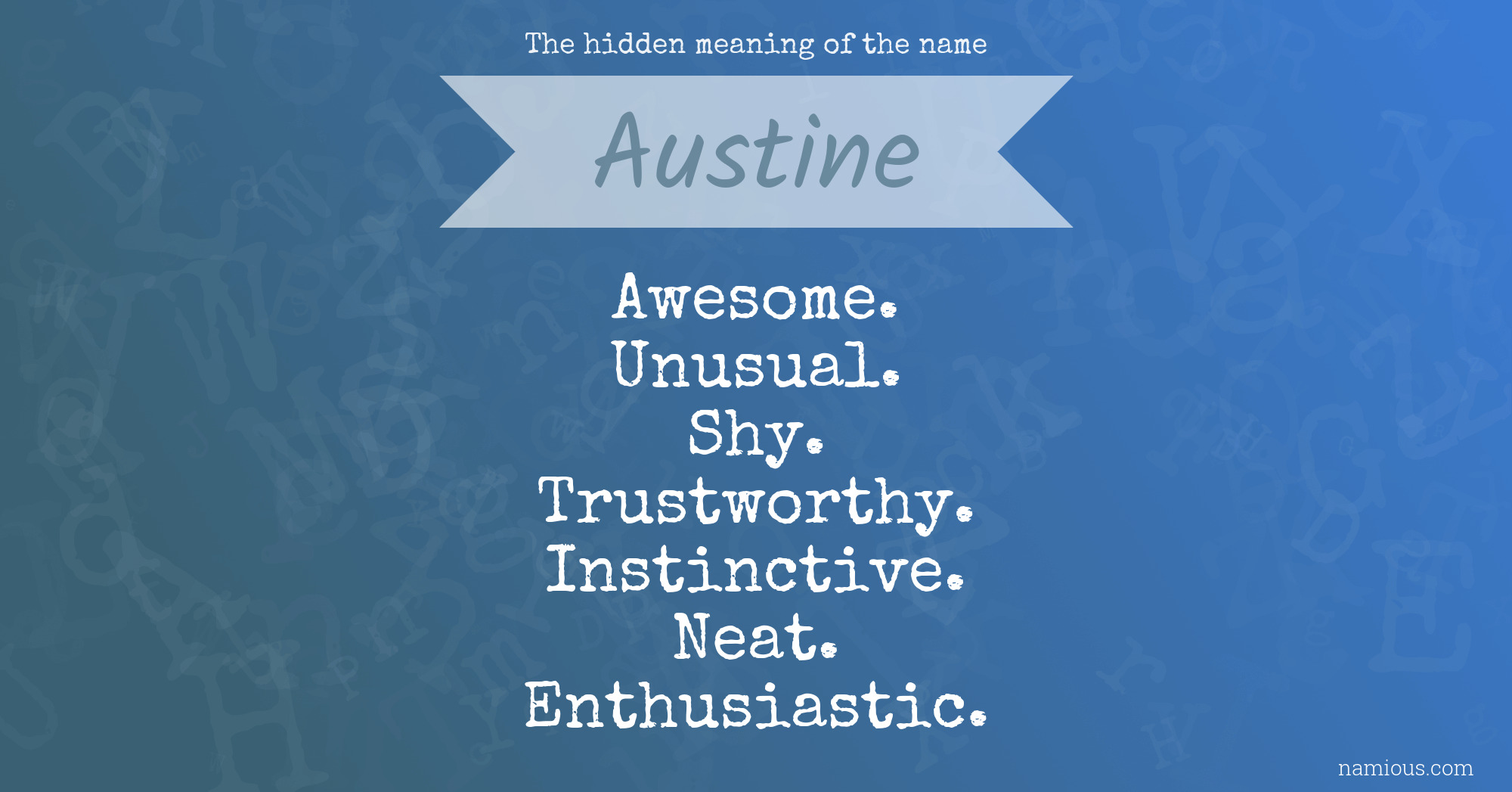 The hidden meaning of the name Austine