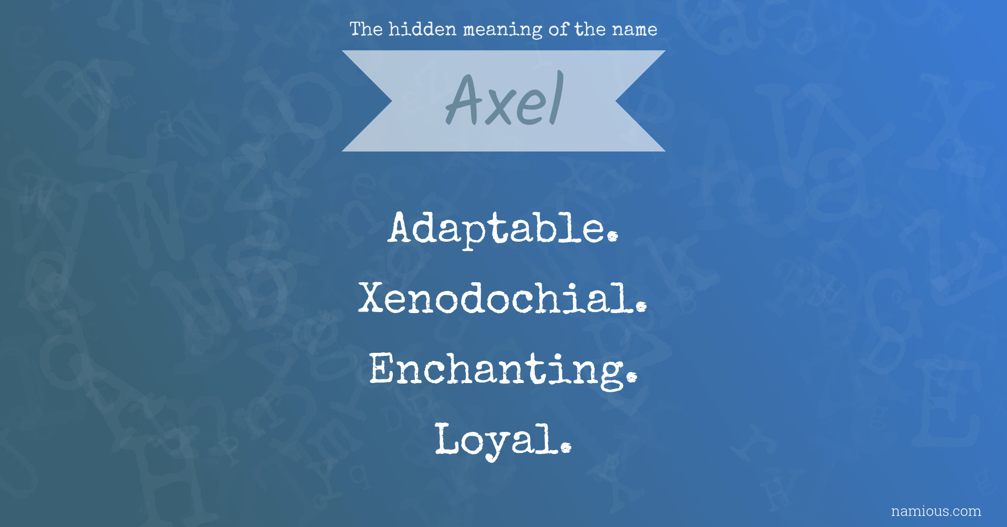 The hidden meaning of the name Axel