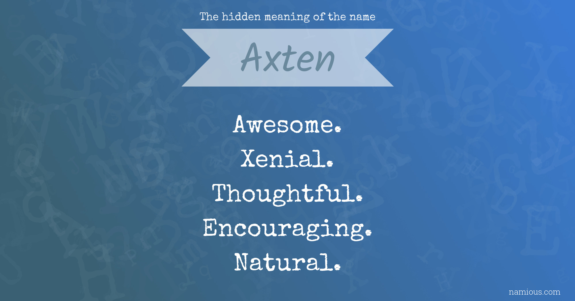 The hidden meaning of the name Axten