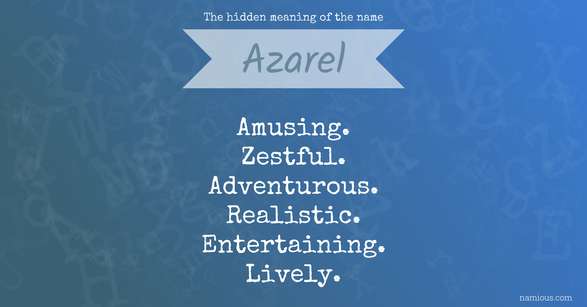 The hidden meaning of the name Azarel