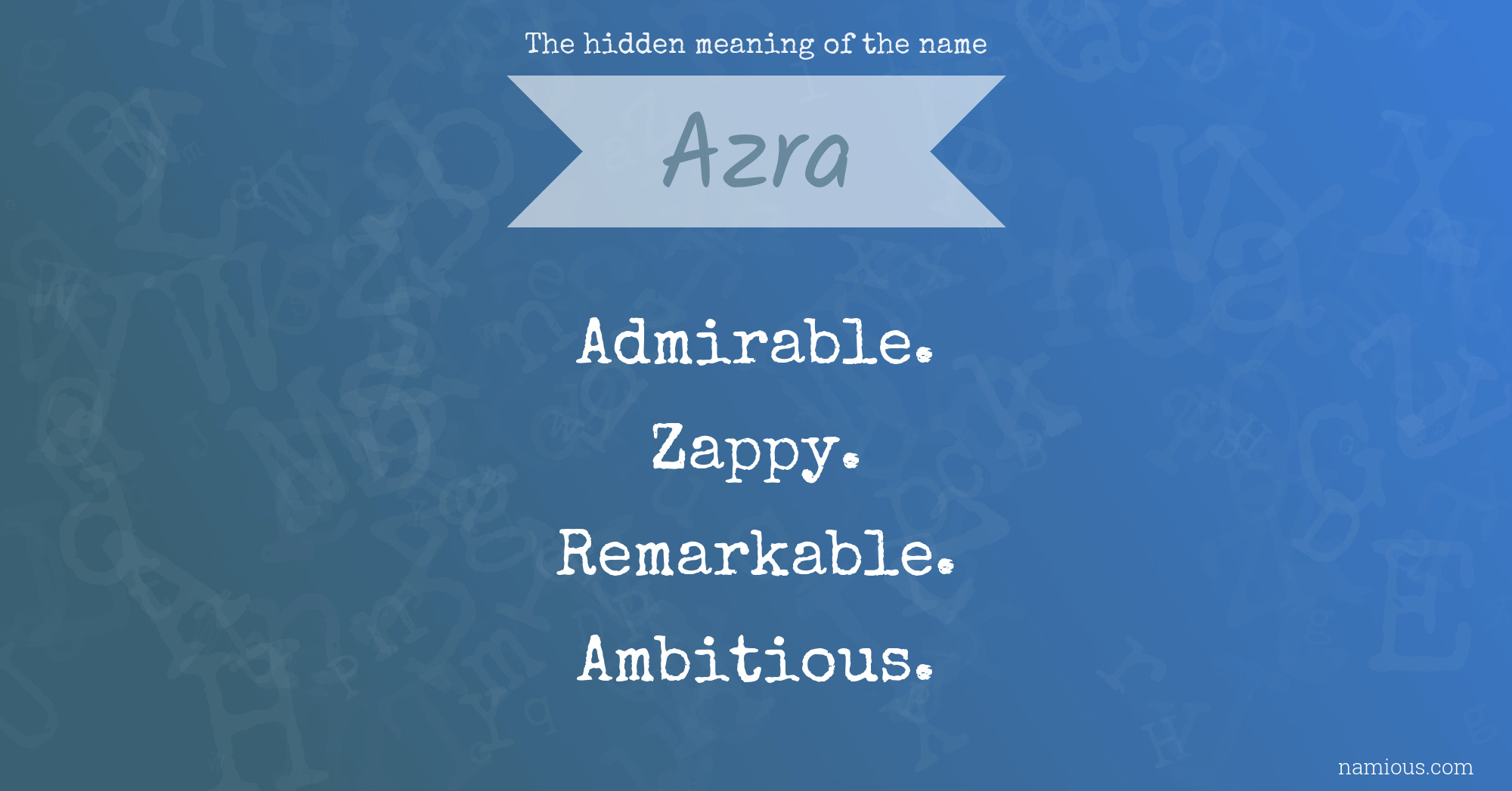 The hidden meaning of the name Azra