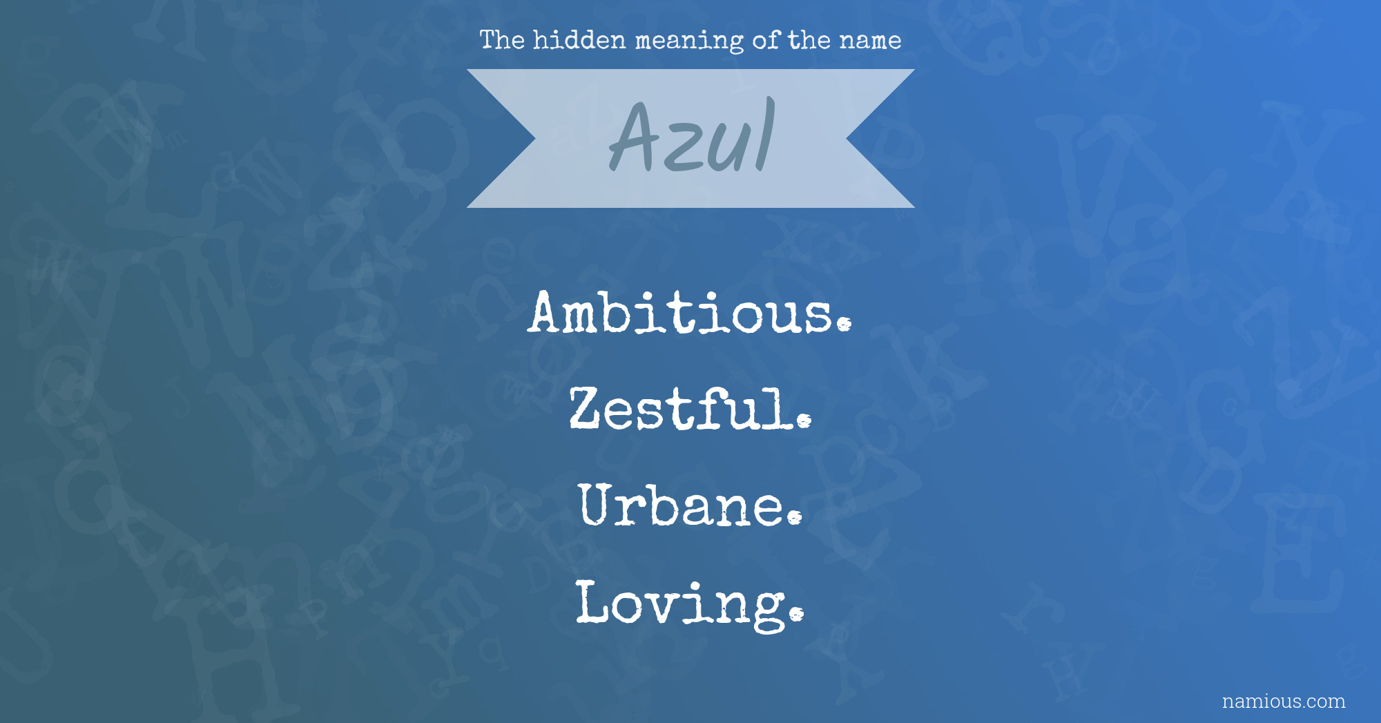 The hidden meaning of the name Azul
