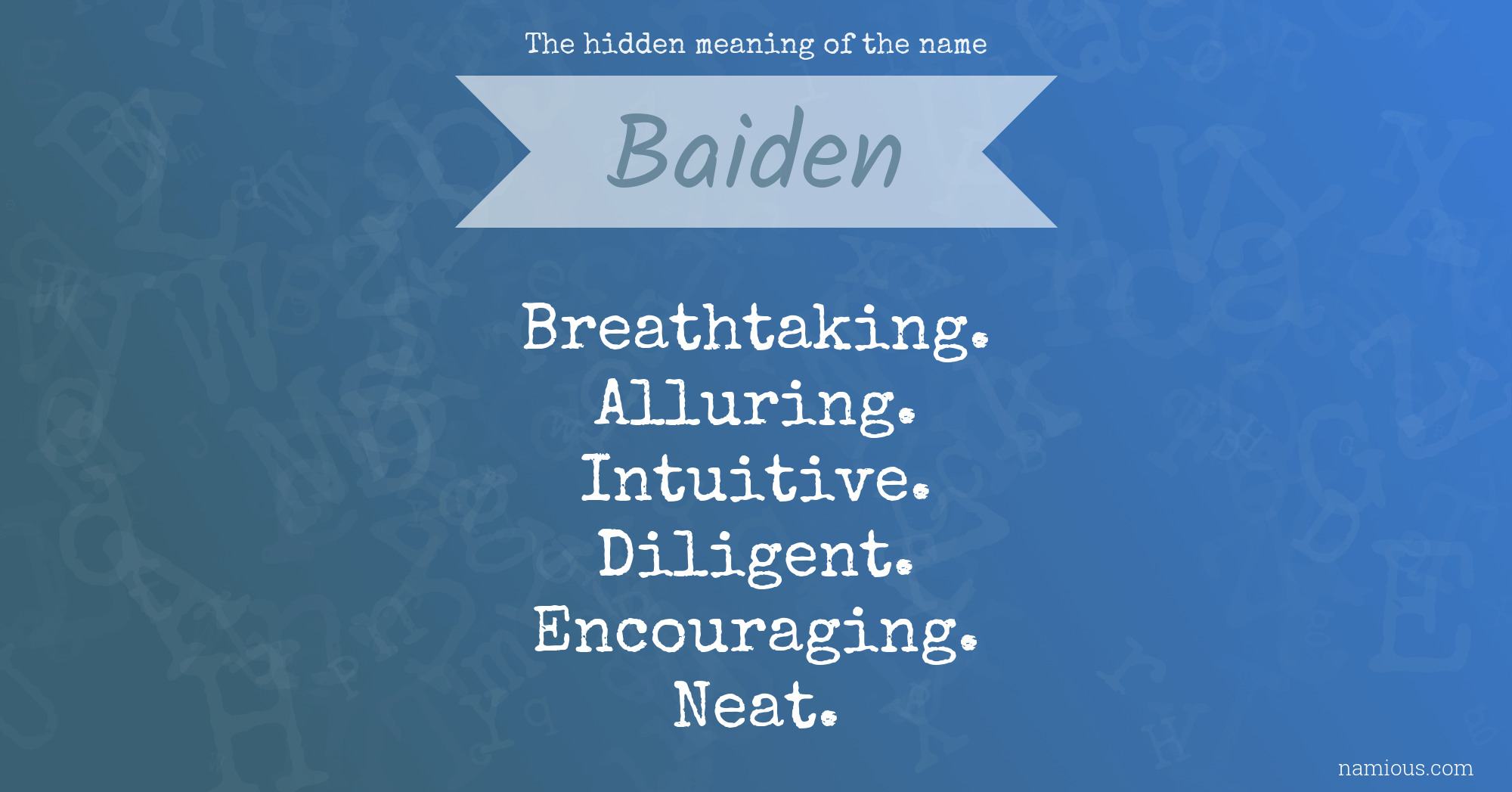 The hidden meaning of the name Baiden