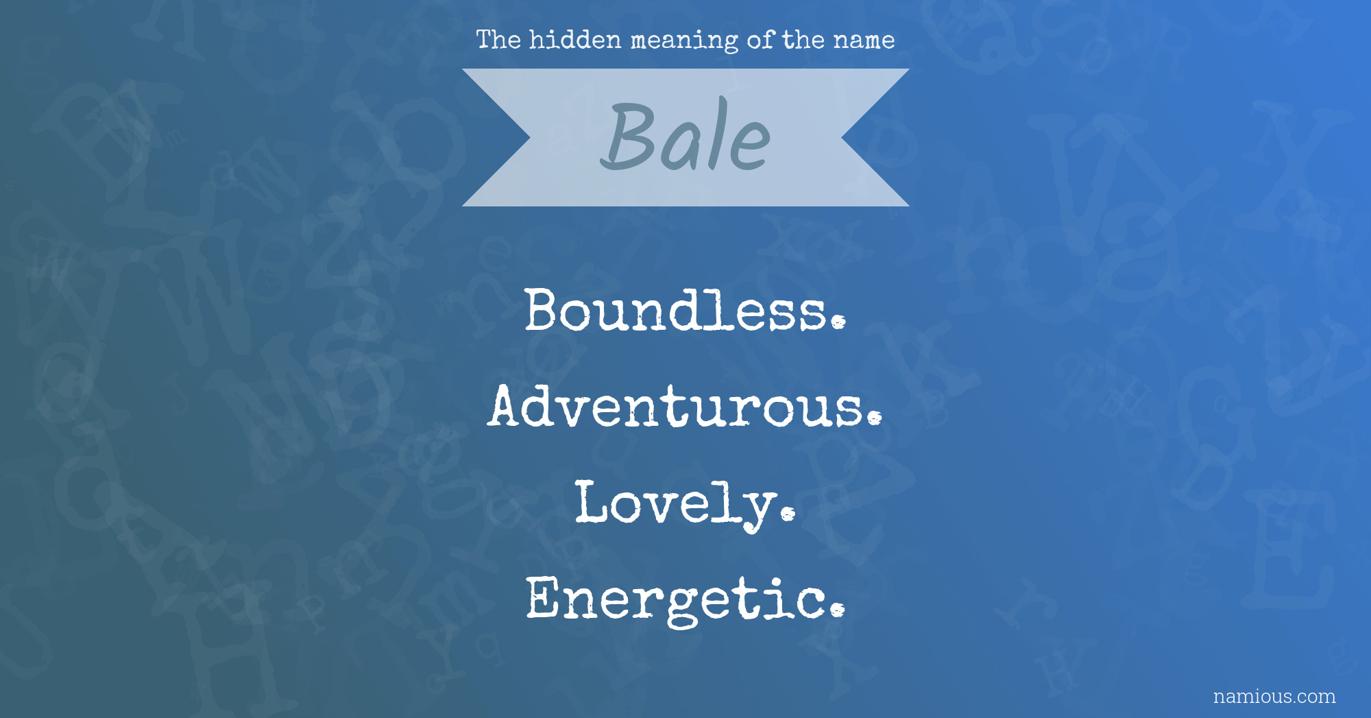 The hidden meaning of the name Bale