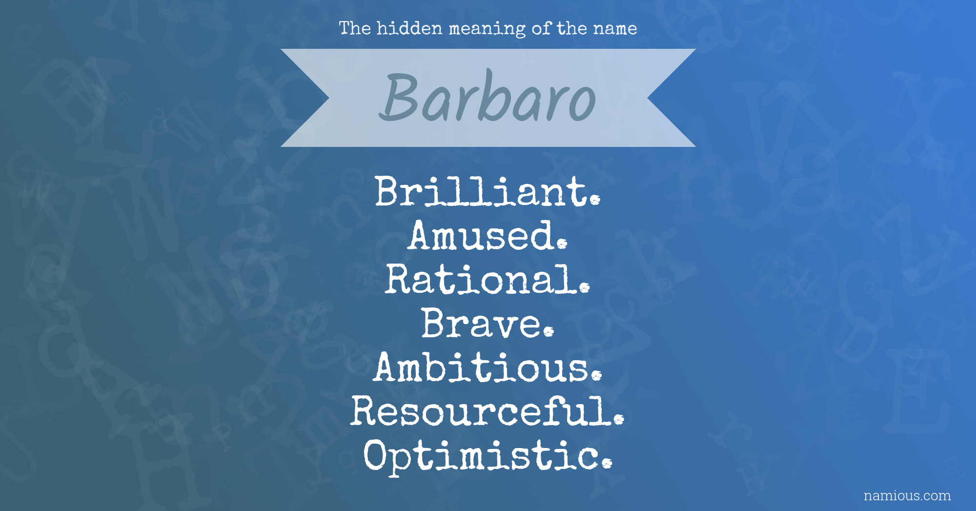 The hidden meaning of the name Barbaro