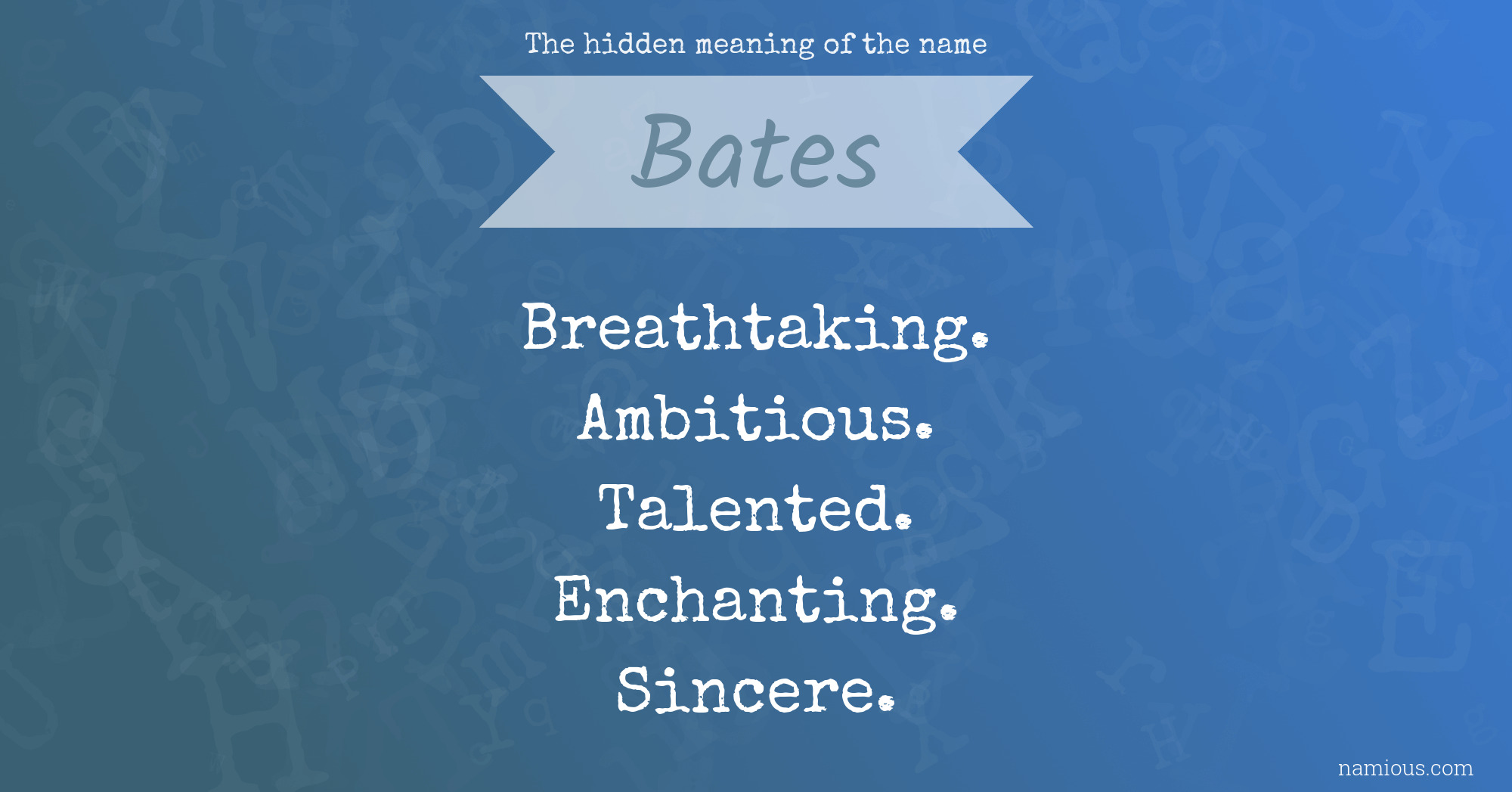 The hidden meaning of the name Bates