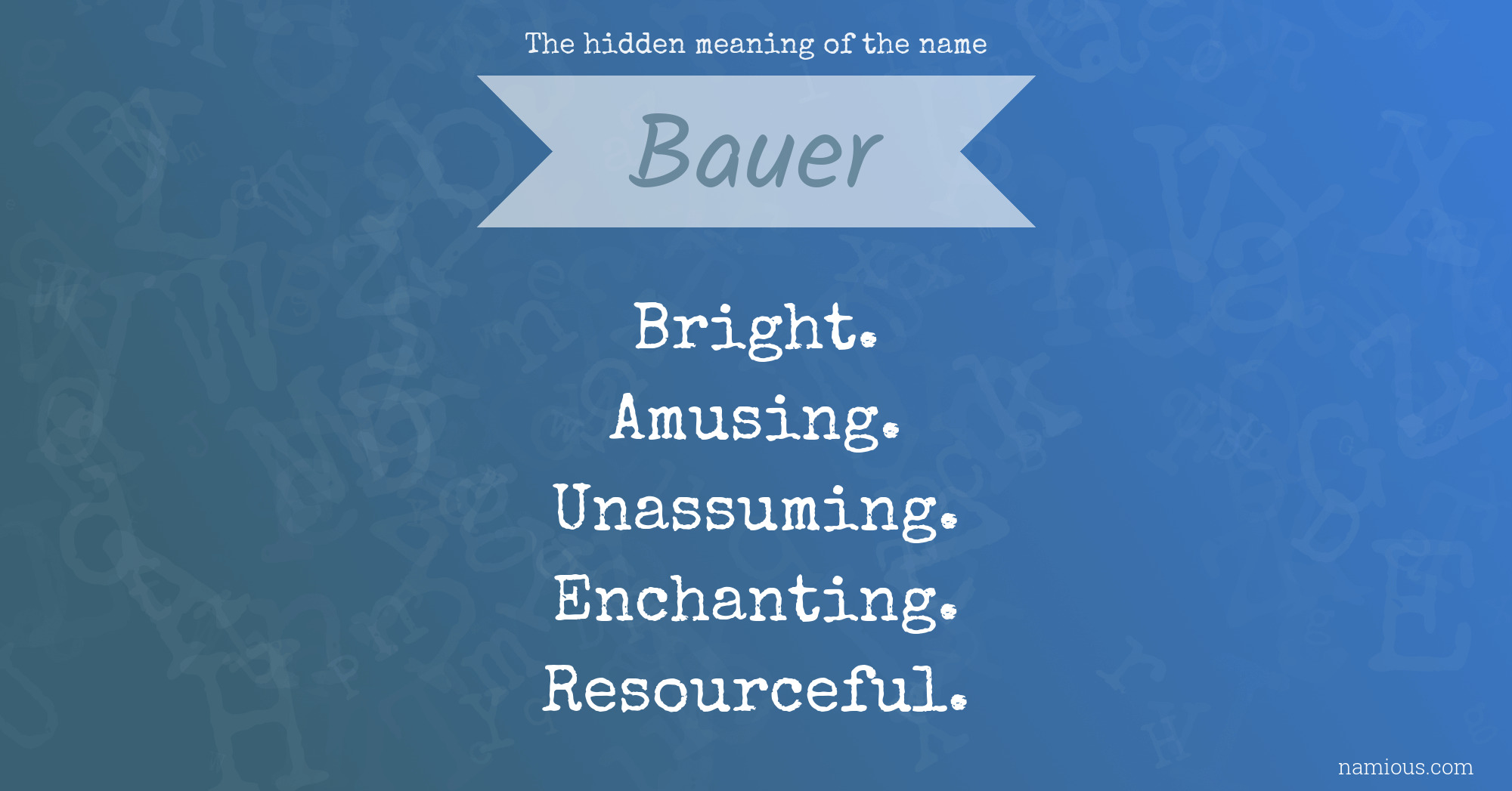 The hidden meaning of the name Bauer