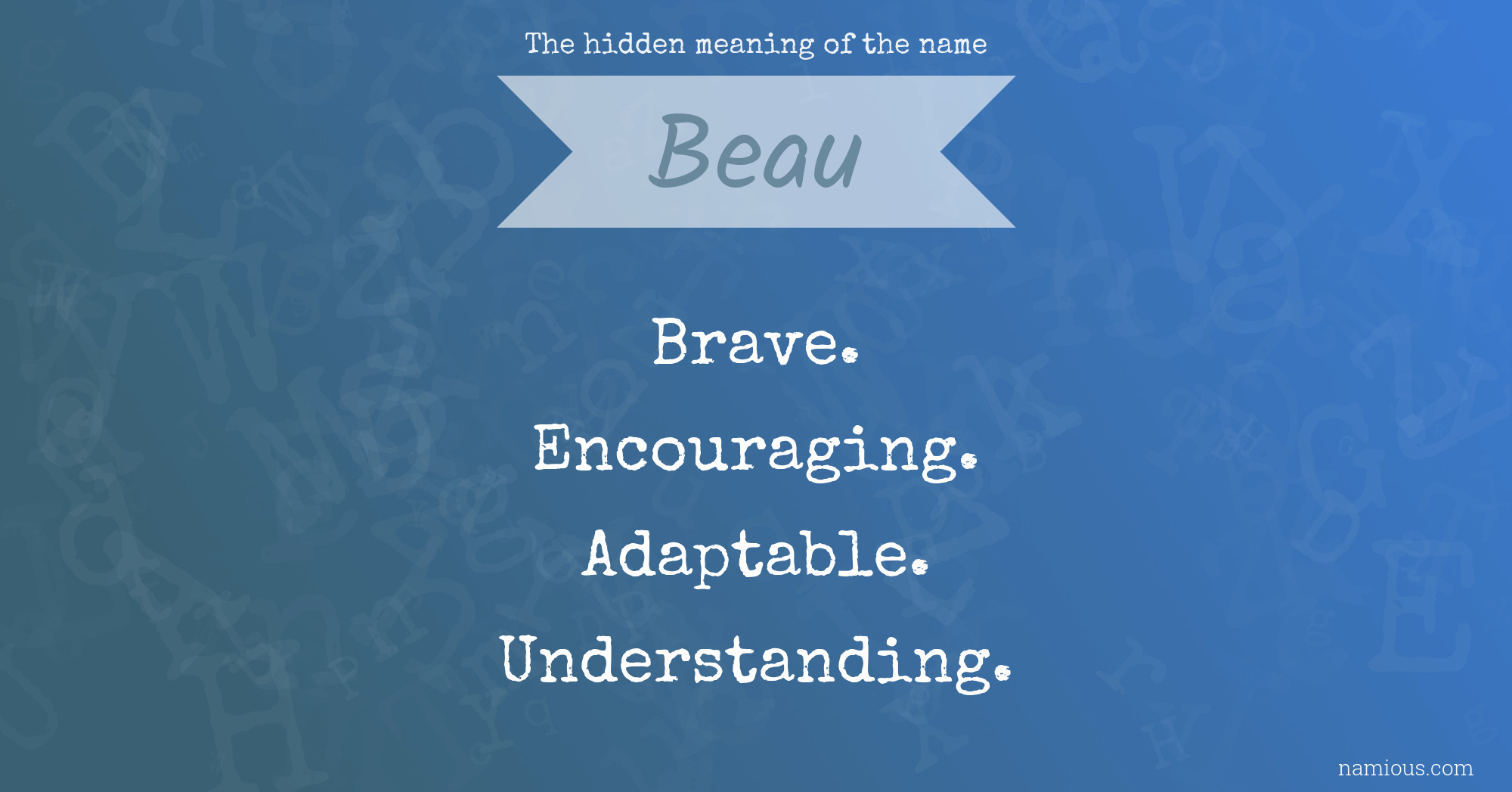 The hidden meaning of the name Beau