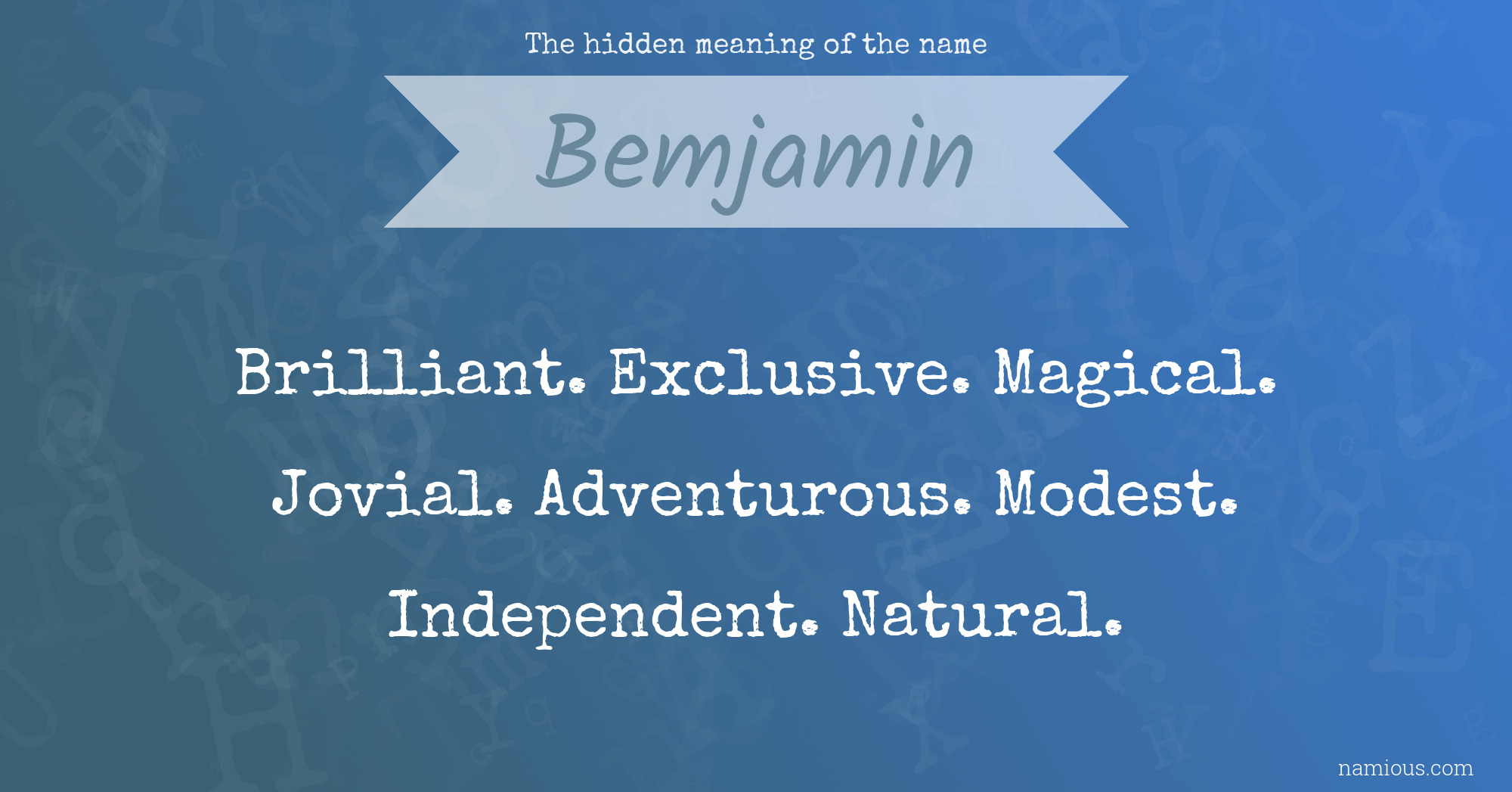 The hidden meaning of the name Bemjamin