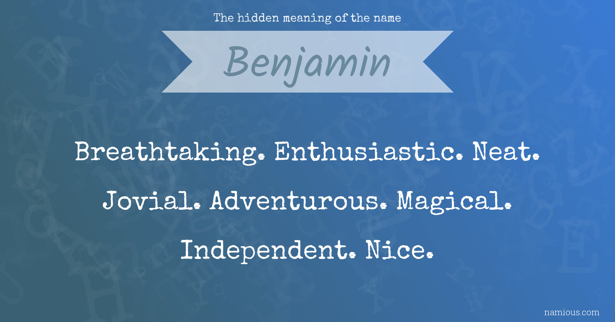 The hidden meaning of the name Benjamin