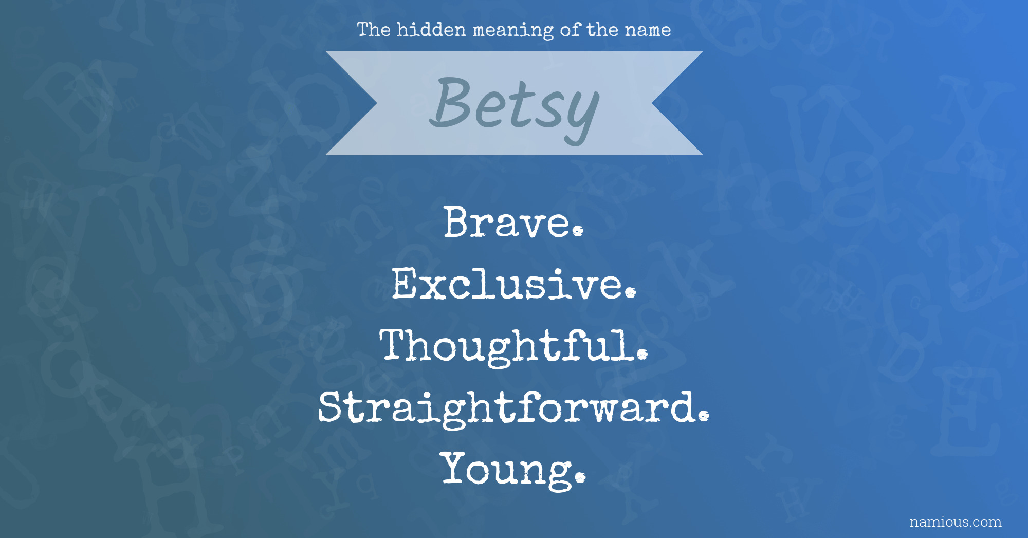 The hidden meaning of the name Betsy