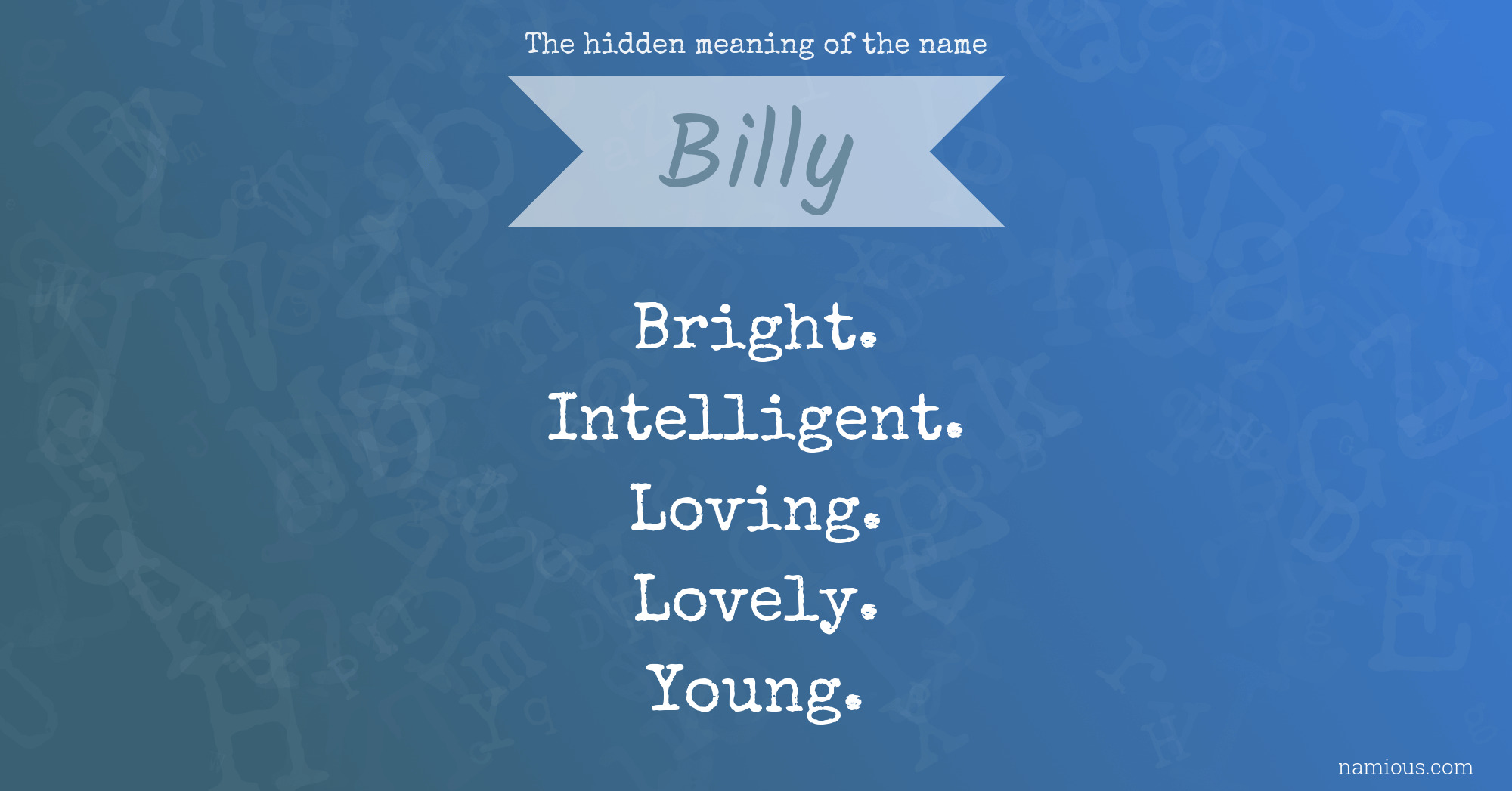 The hidden meaning of the name Billy