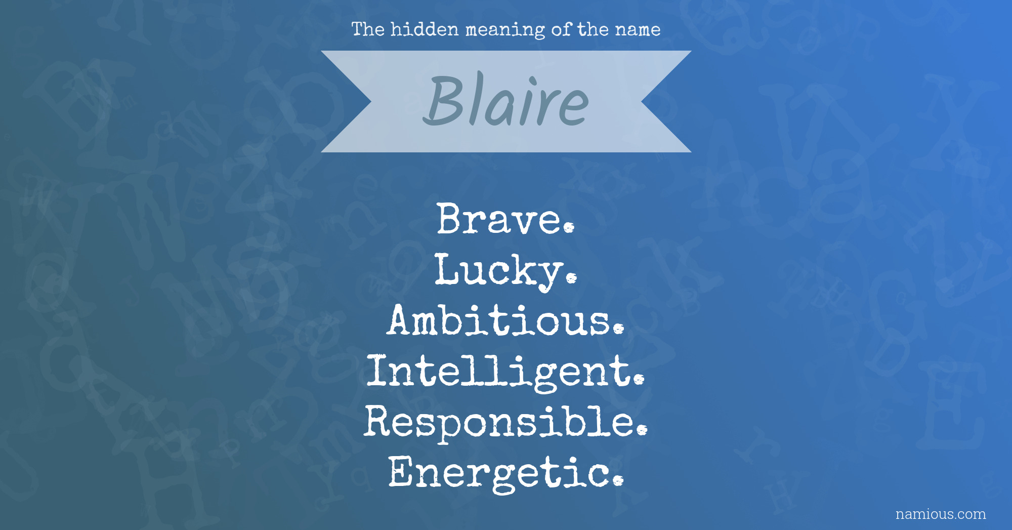 The hidden meaning of the name Blaire